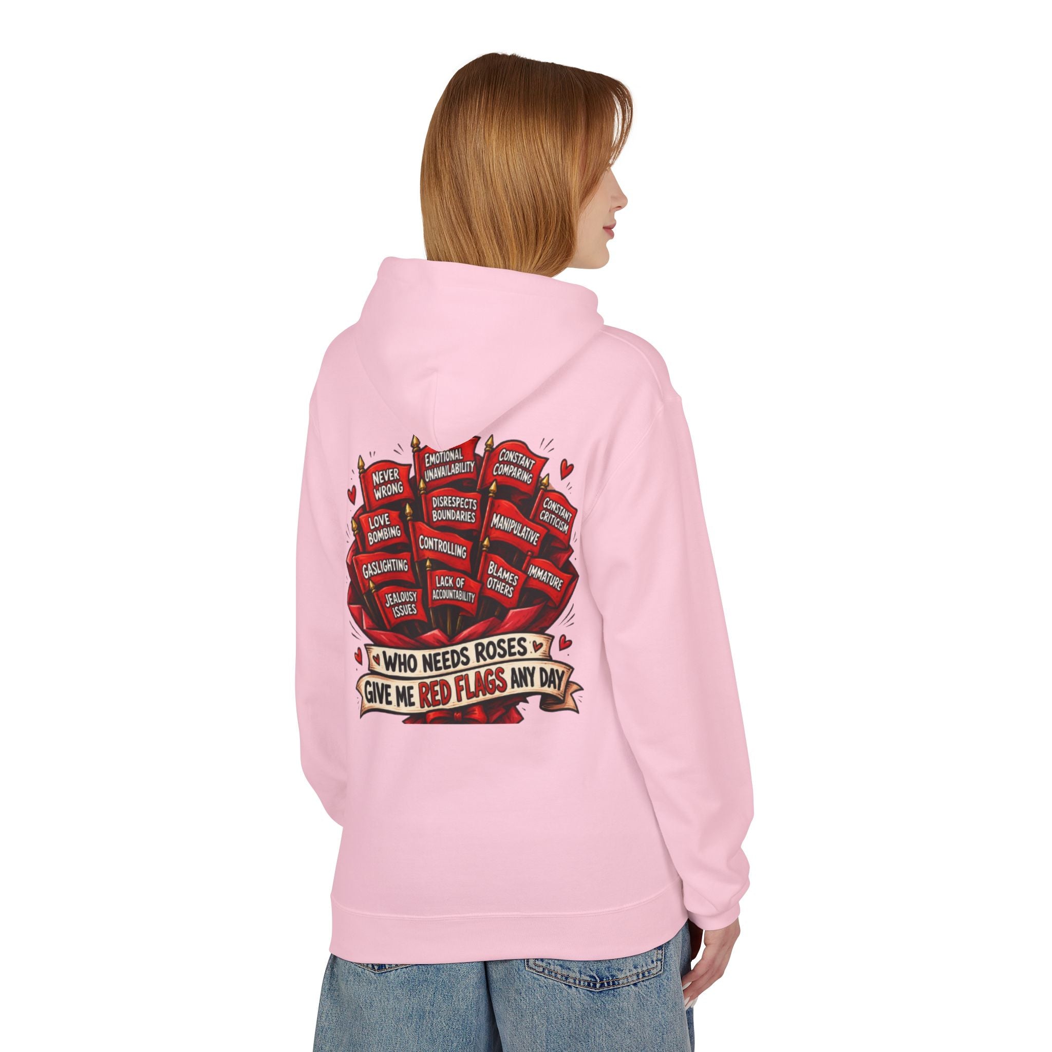 "Who Needs Roses? Give Me Red Flags Any Day" Graphic Pullover — Hoodie