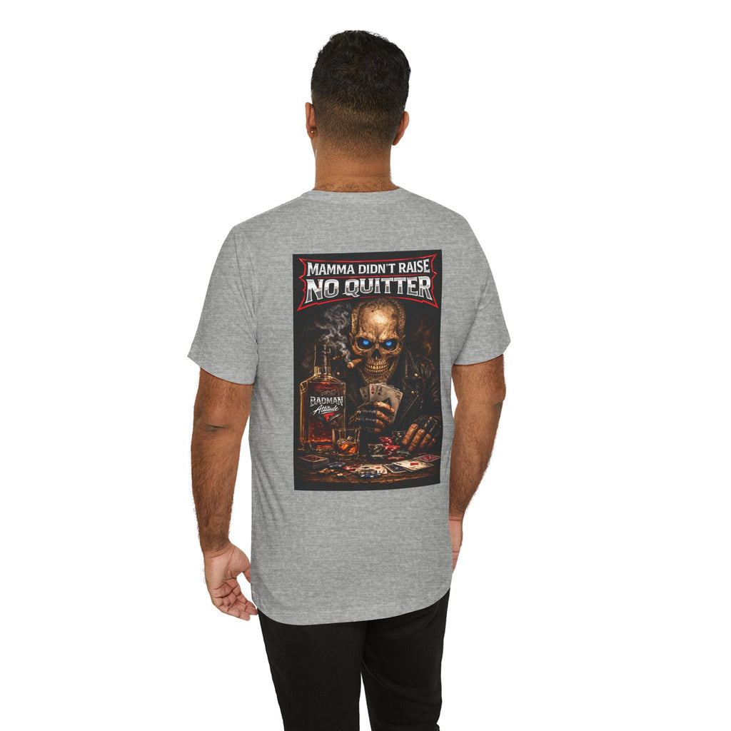 No Quitter Skull Poker T‑Shirt