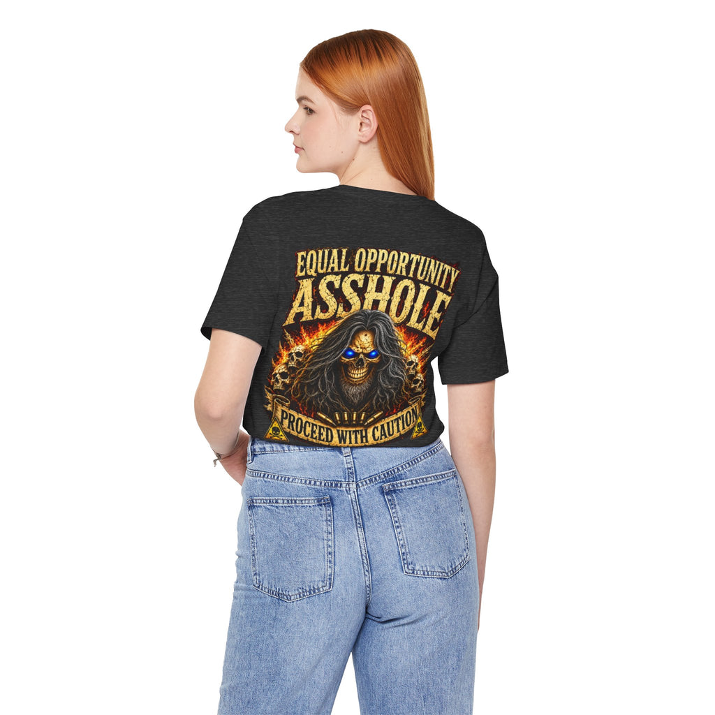 "Equal Opportunity Asshole" Graphic Tee with Skull & Flames (Proceed With Caution)