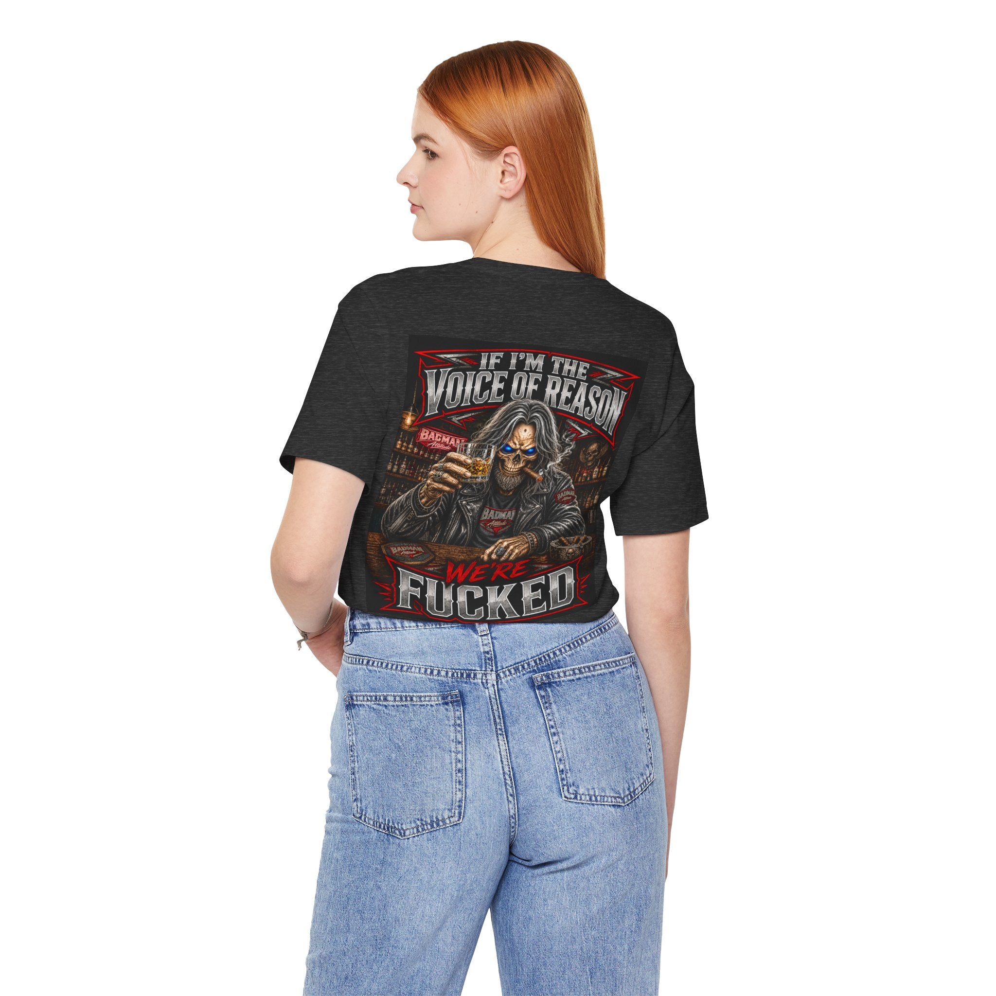 If I’m the Voice of Reason… We’re F*cked Skull Biker Shirt