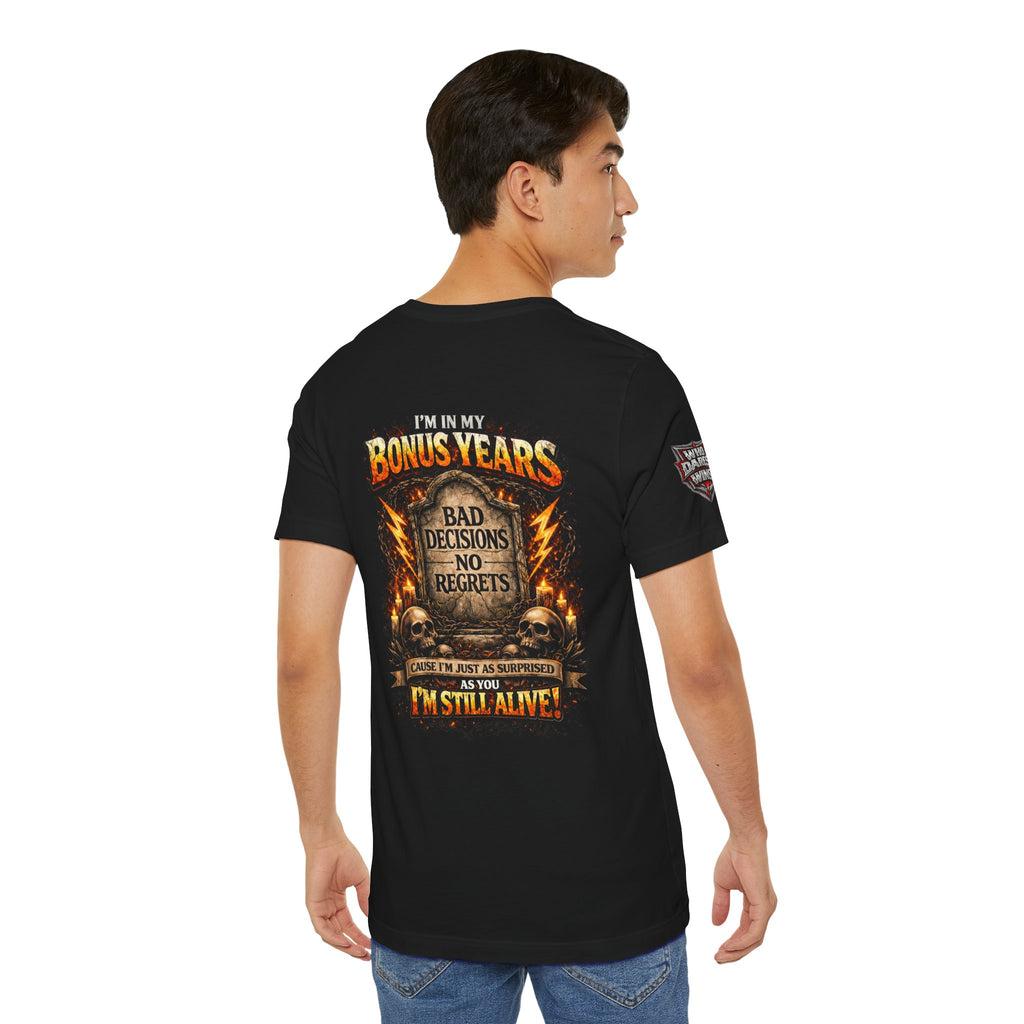 "I'm in My Bonus Years" Graveyard Graphic Tee (Bad Decisions, No Regrets)