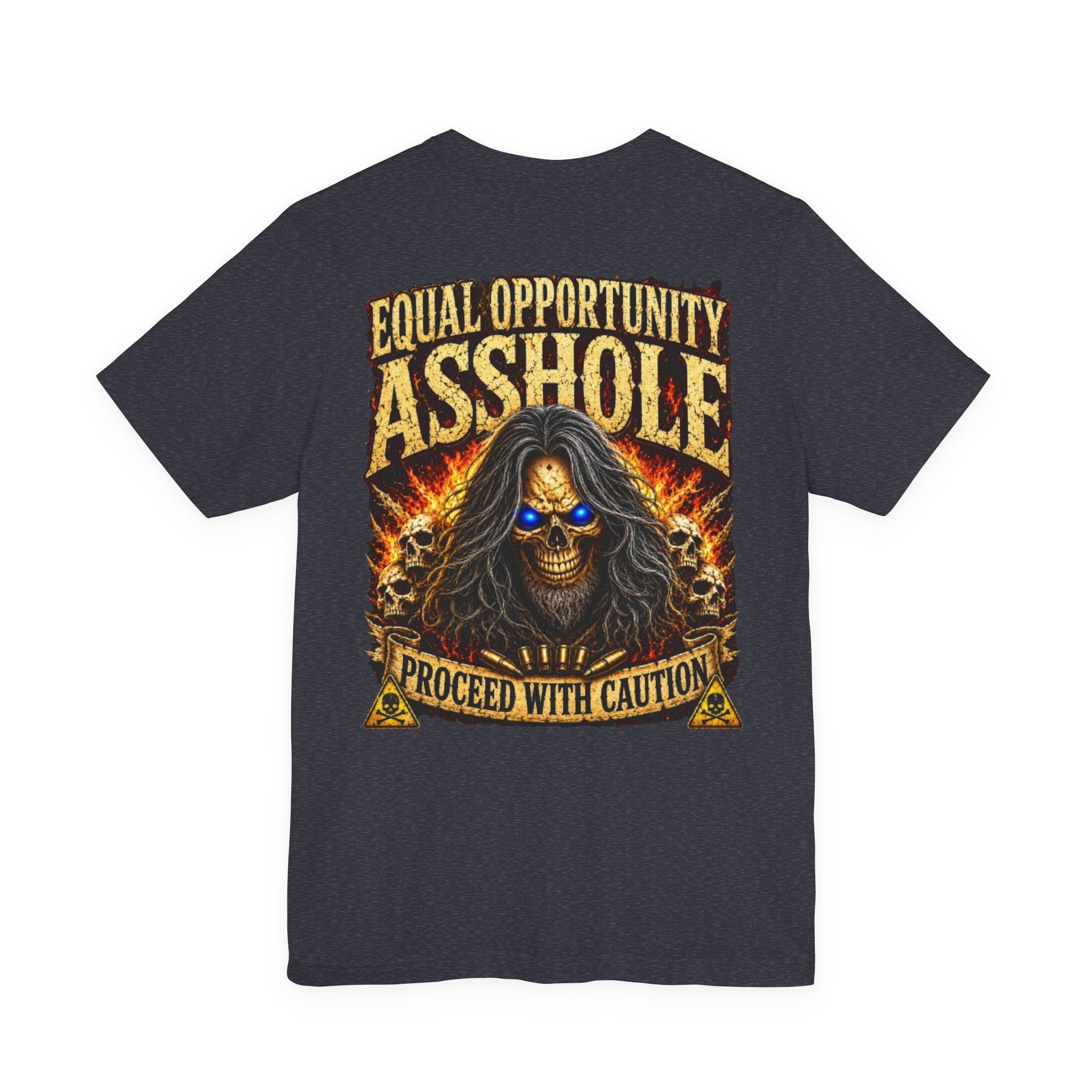 "Equal Opportunity Asshole" Graphic Tee with Skull & Flames (Proceed With Caution)