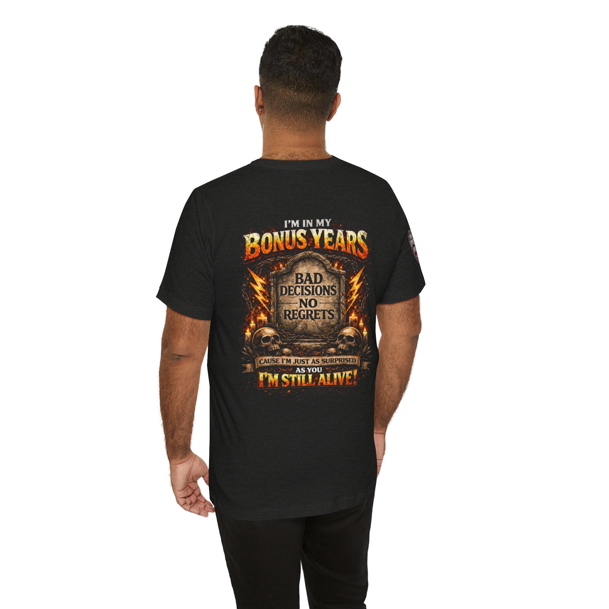 "I'm in My Bonus Years" Graveyard Graphic Tee (Bad Decisions, No Regrets)