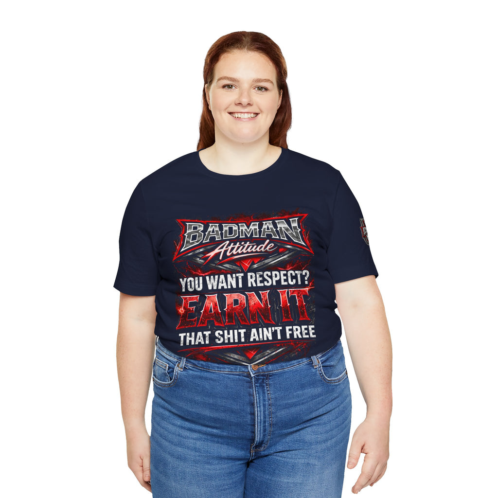 "You Want Respect? Earn It" Graphic T‑Shirt