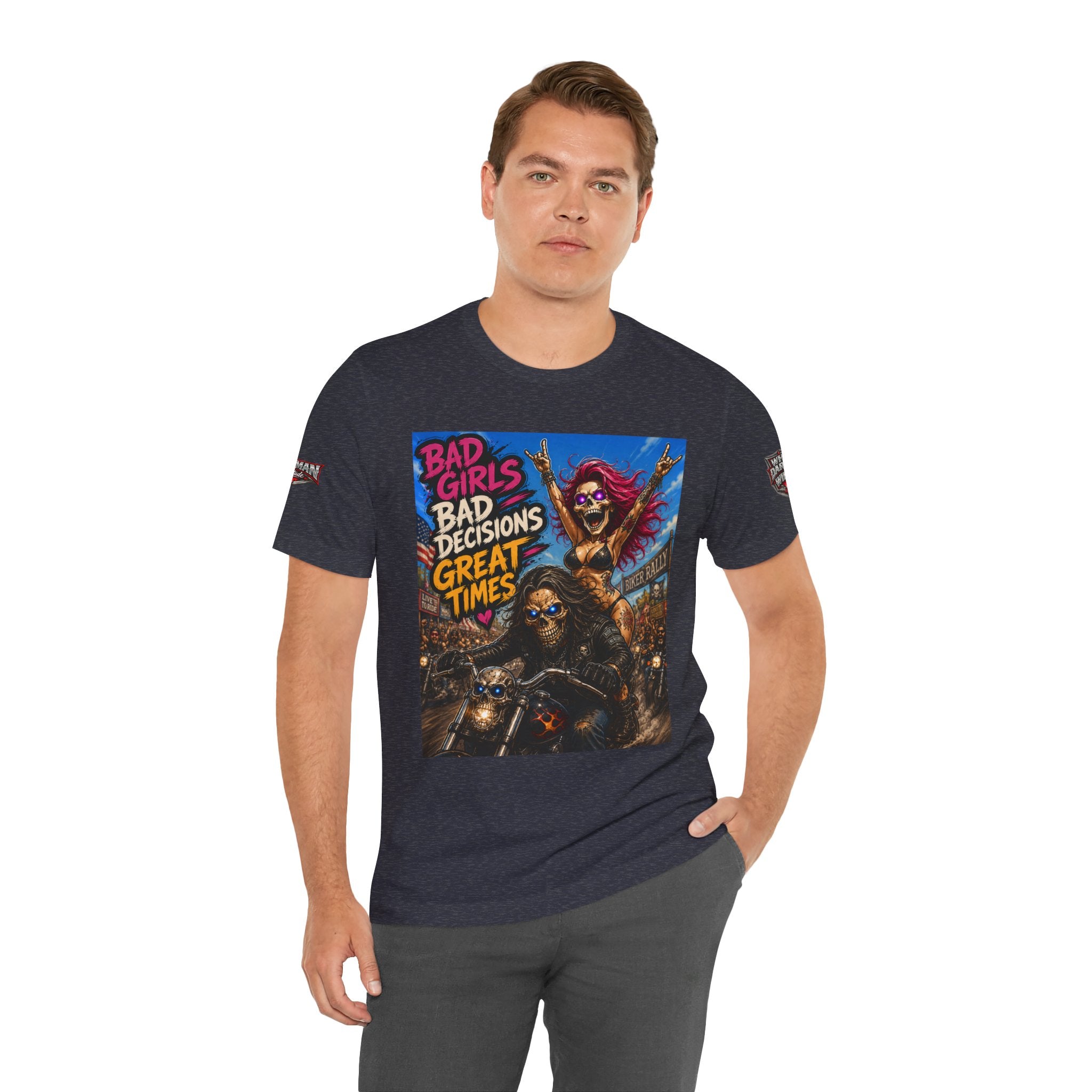 Bad Girls Bad Decisions Great Times Tee - Biker Rock Graphic T-Shirt