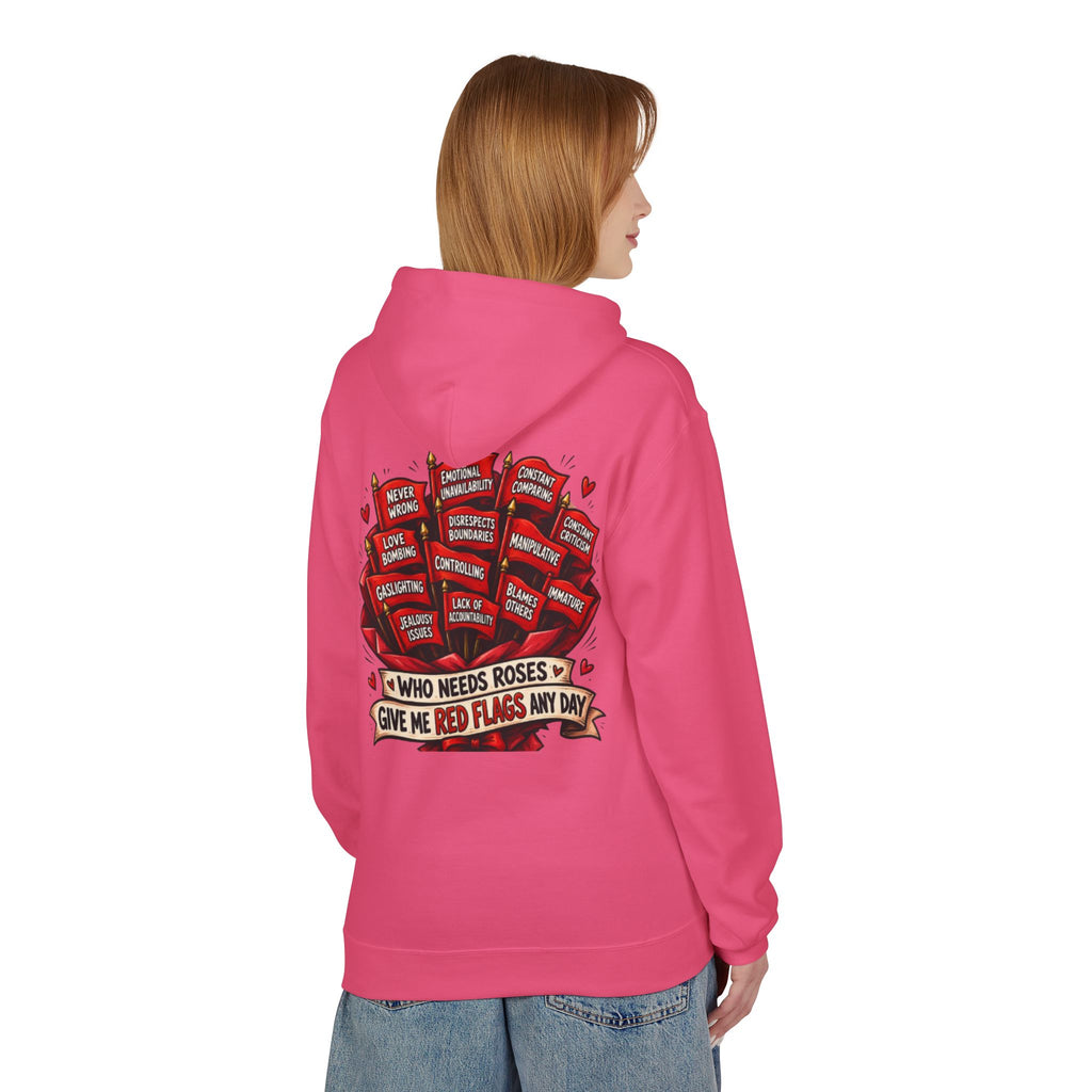 "Who Needs Roses? Give Me Red Flags Any Day" Graphic Pullover — Hoodie