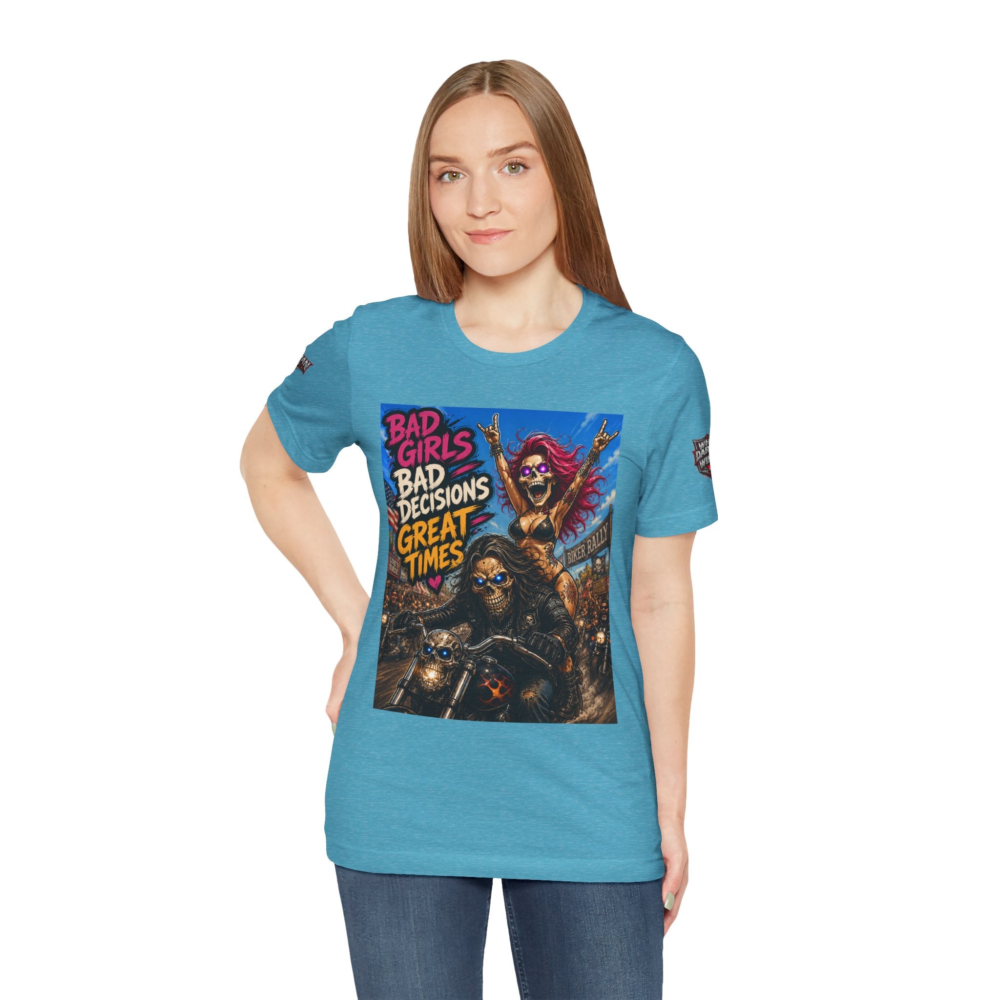 Bad Girls Bad Decisions Great Times Tee - Biker Rock Graphic T-Shirt