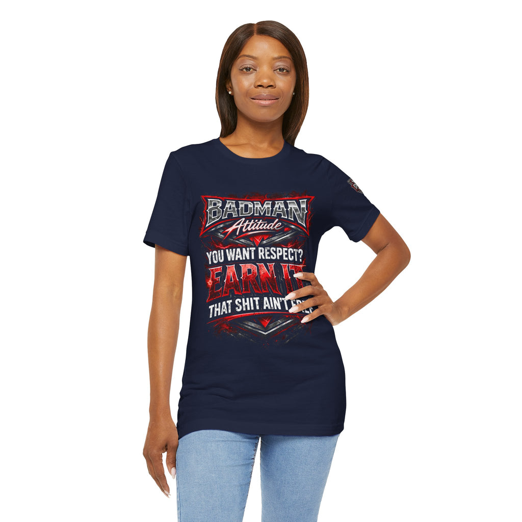 "You Want Respect? Earn It" Graphic T‑Shirt