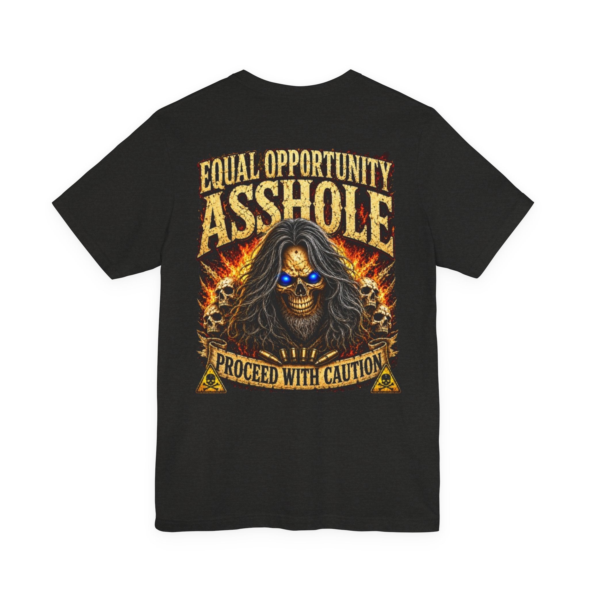 "Equal Opportunity Asshole" Graphic Tee with Skull & Flames (Proceed With Caution)