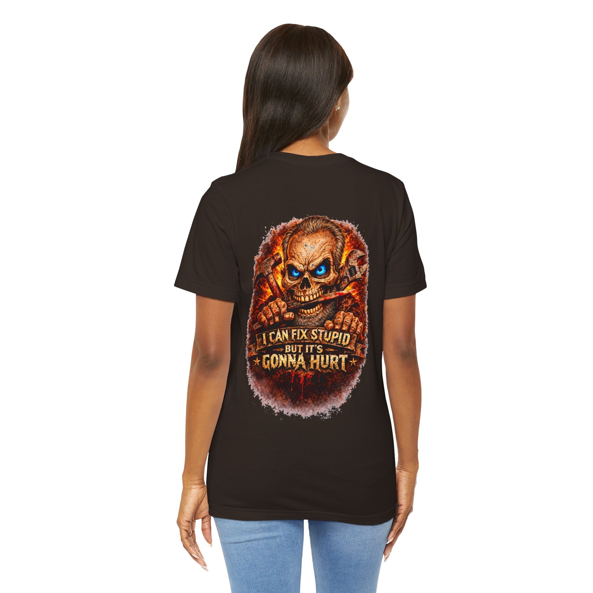 "I Can Fix Stupid But It's Gonna Hurt" Graphic T-Shirt