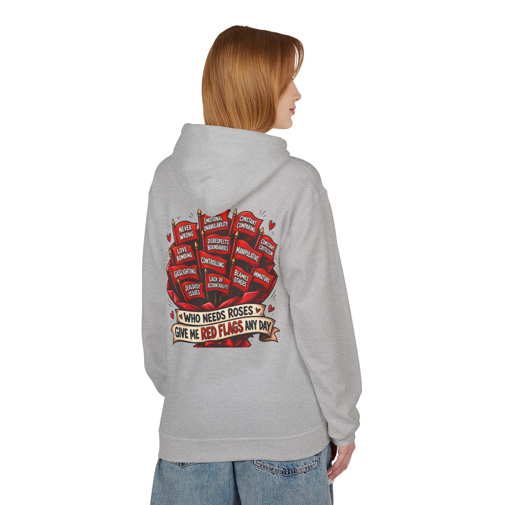"Who Needs Roses? Give Me Red Flags Any Day" Graphic Pullover — Hoodie