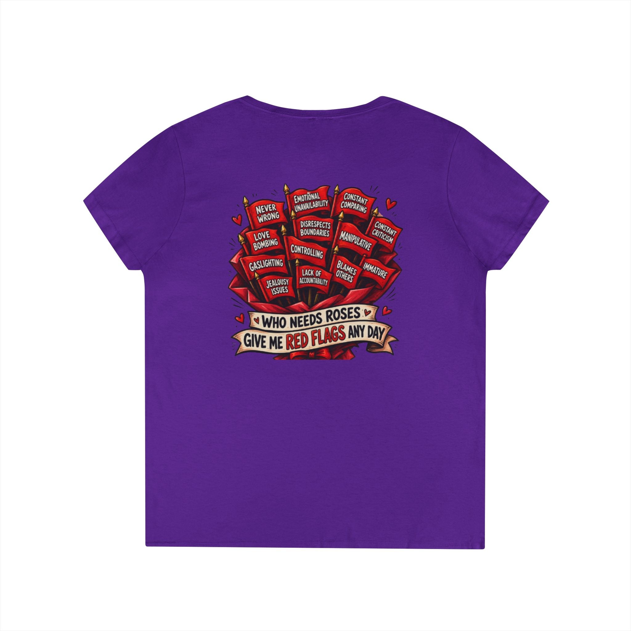 "Who Needs Roses? Give Me Red Flags" Graphic Tee — V-Neck T-Shirt