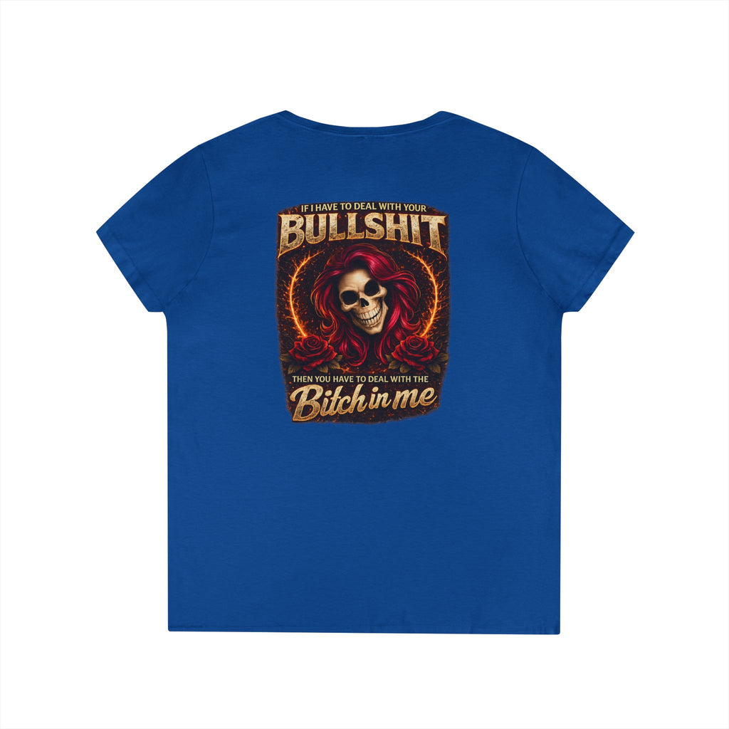 Ladies' V-Neck T-Shirt — 'Bullshit & Bitch in Me' Skull Graphic Tee