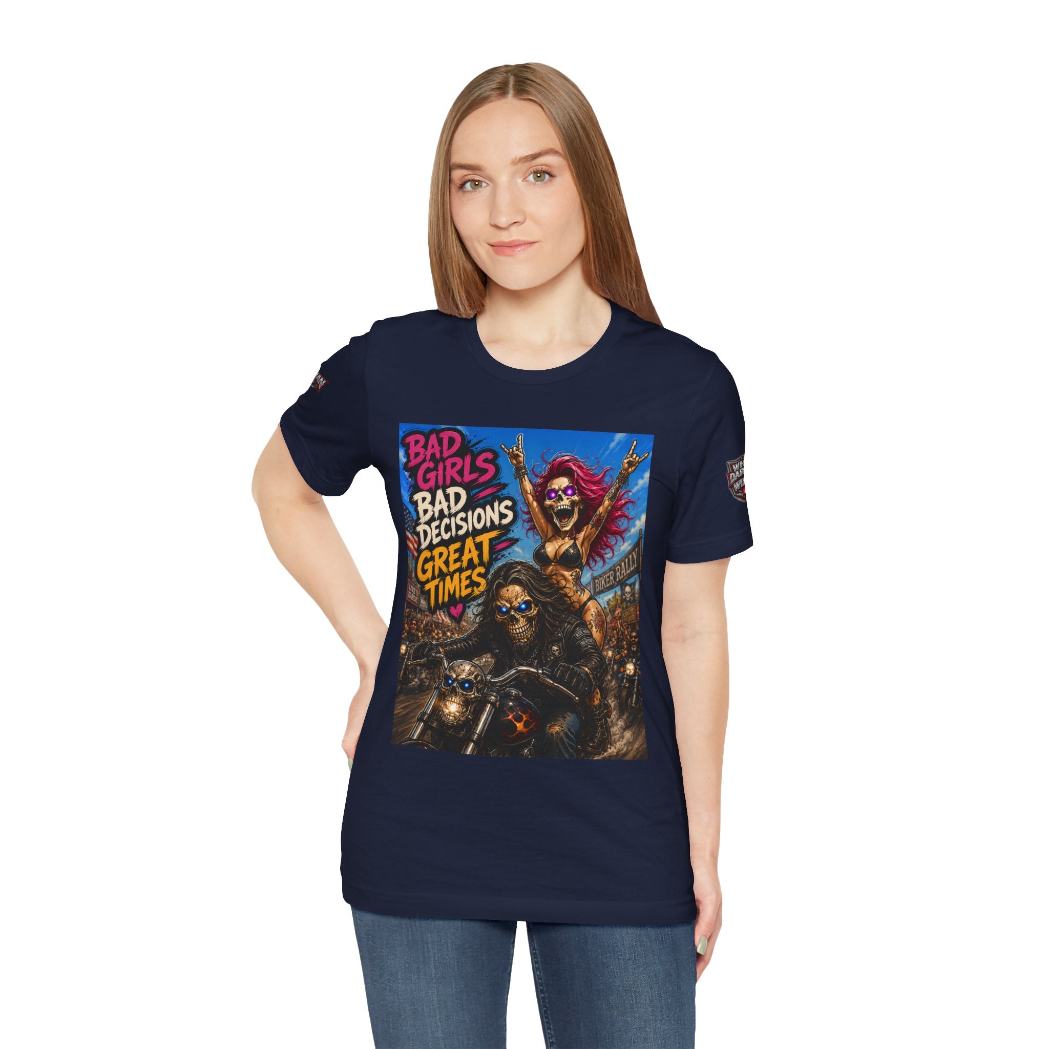 Bad Girls Bad Decisions Great Times Tee - Biker Rock Graphic T-Shirt
