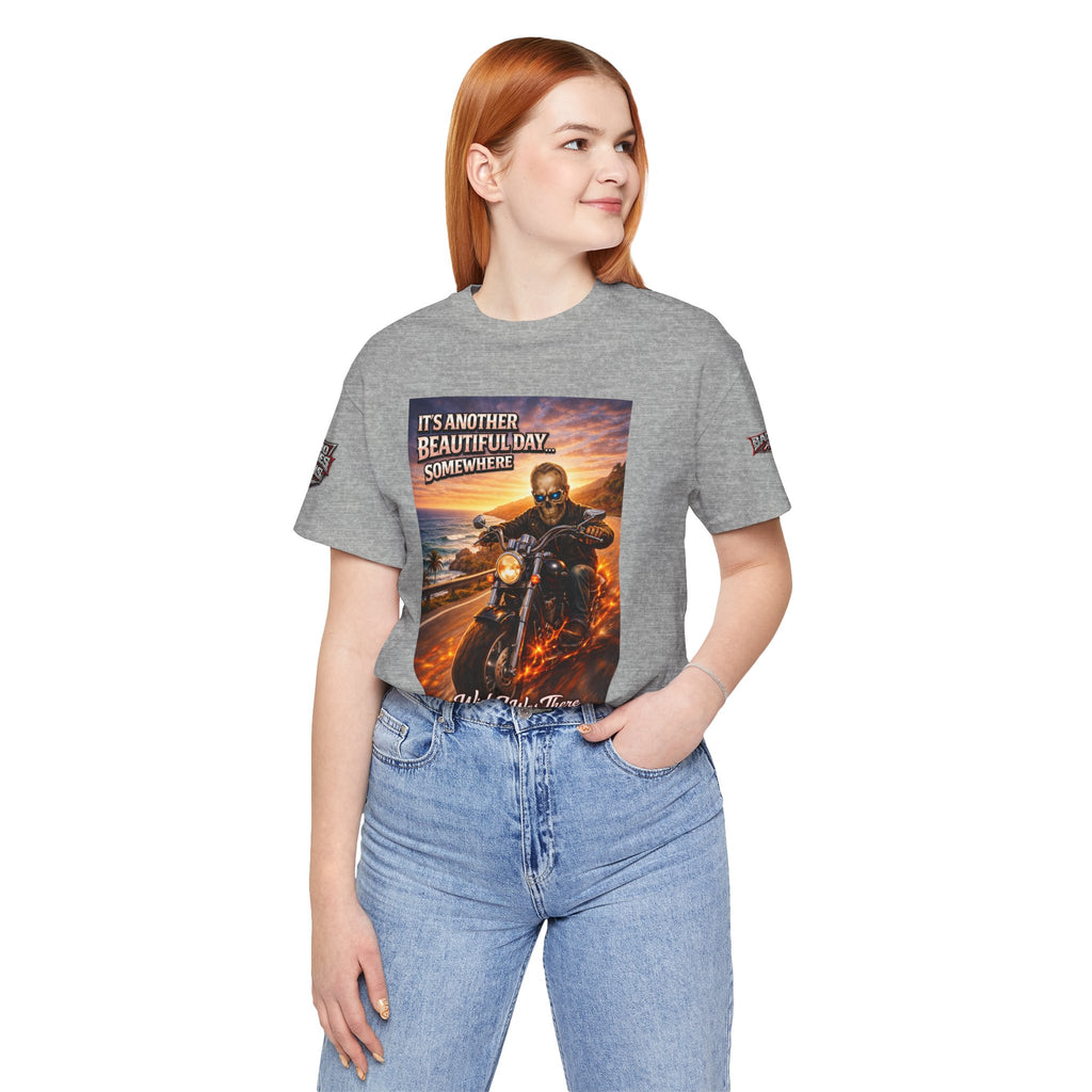 "It's Another Beautiful Day Somewhere / Wish I Was There" Biker Shirt