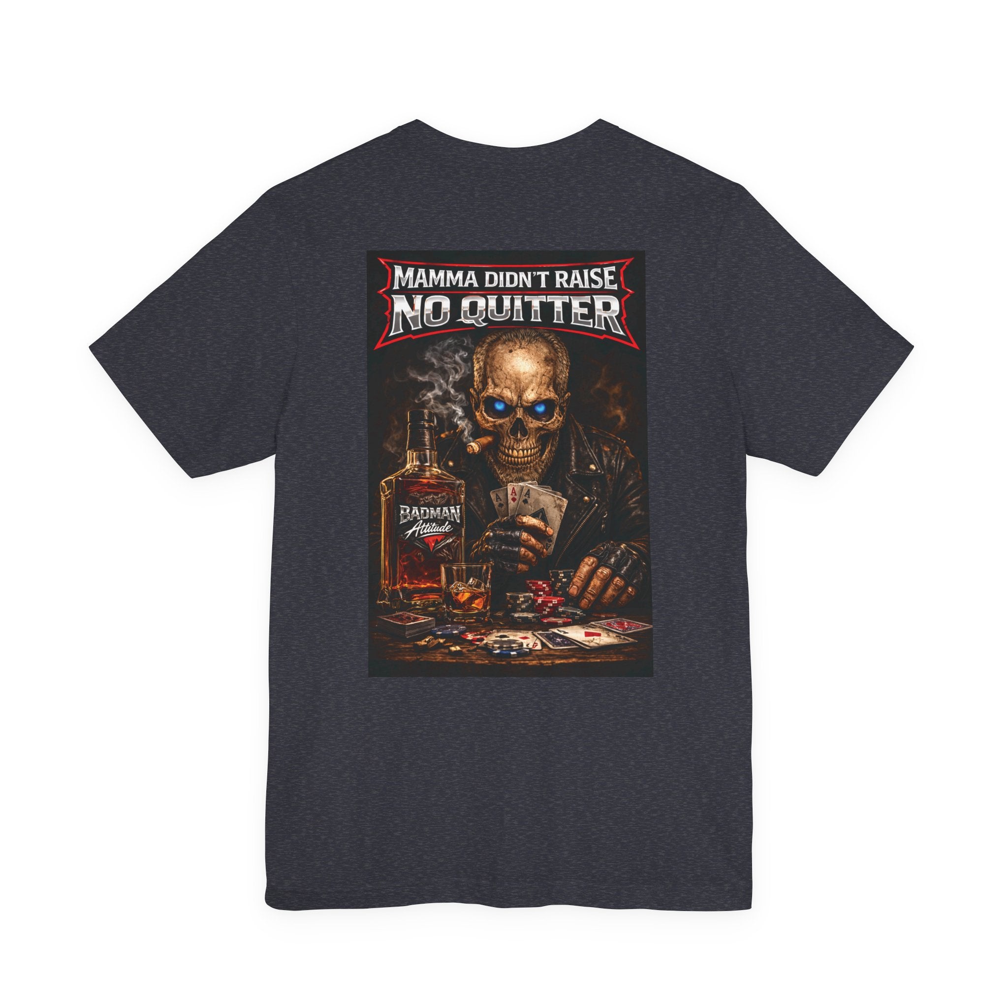 No Quitter Skull Poker T‑Shirt