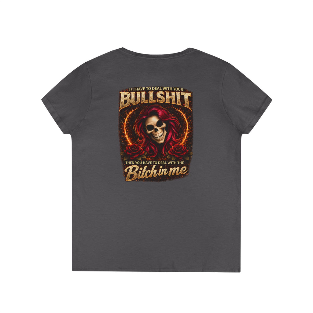 Ladies' V-Neck T-Shirt — 'Bullshit & Bitch in Me' Skull Graphic Tee