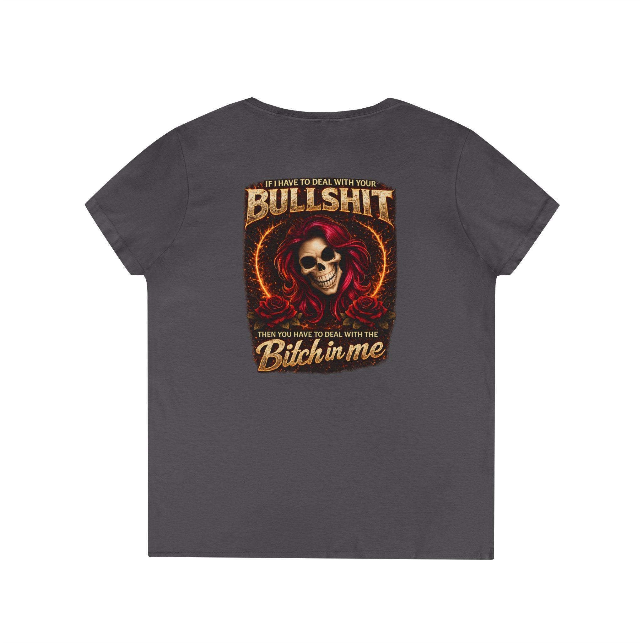 Ladies' V-Neck T-Shirt — 'Bullshit & Bitch in Me' Skull Graphic Tee