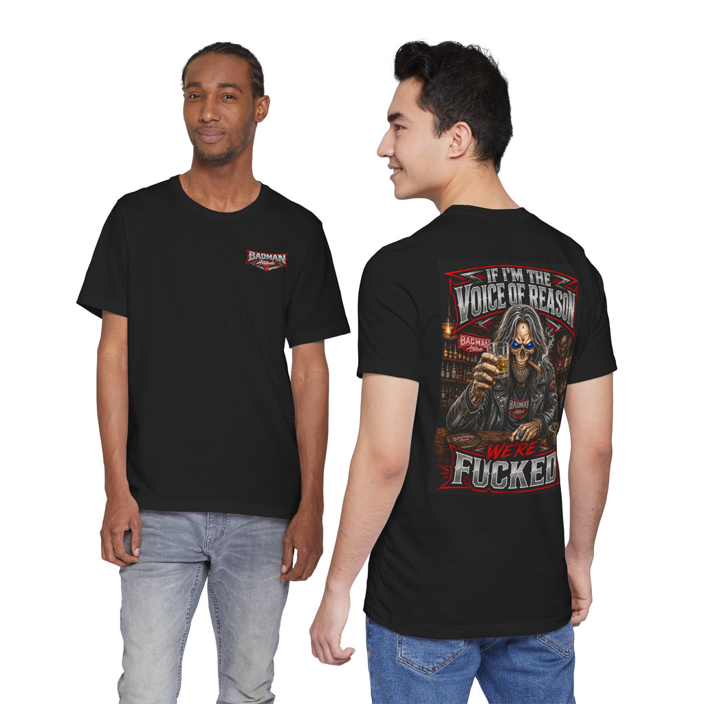 If I’m the Voice of Reason… We’re F*cked Skull Biker Shirt