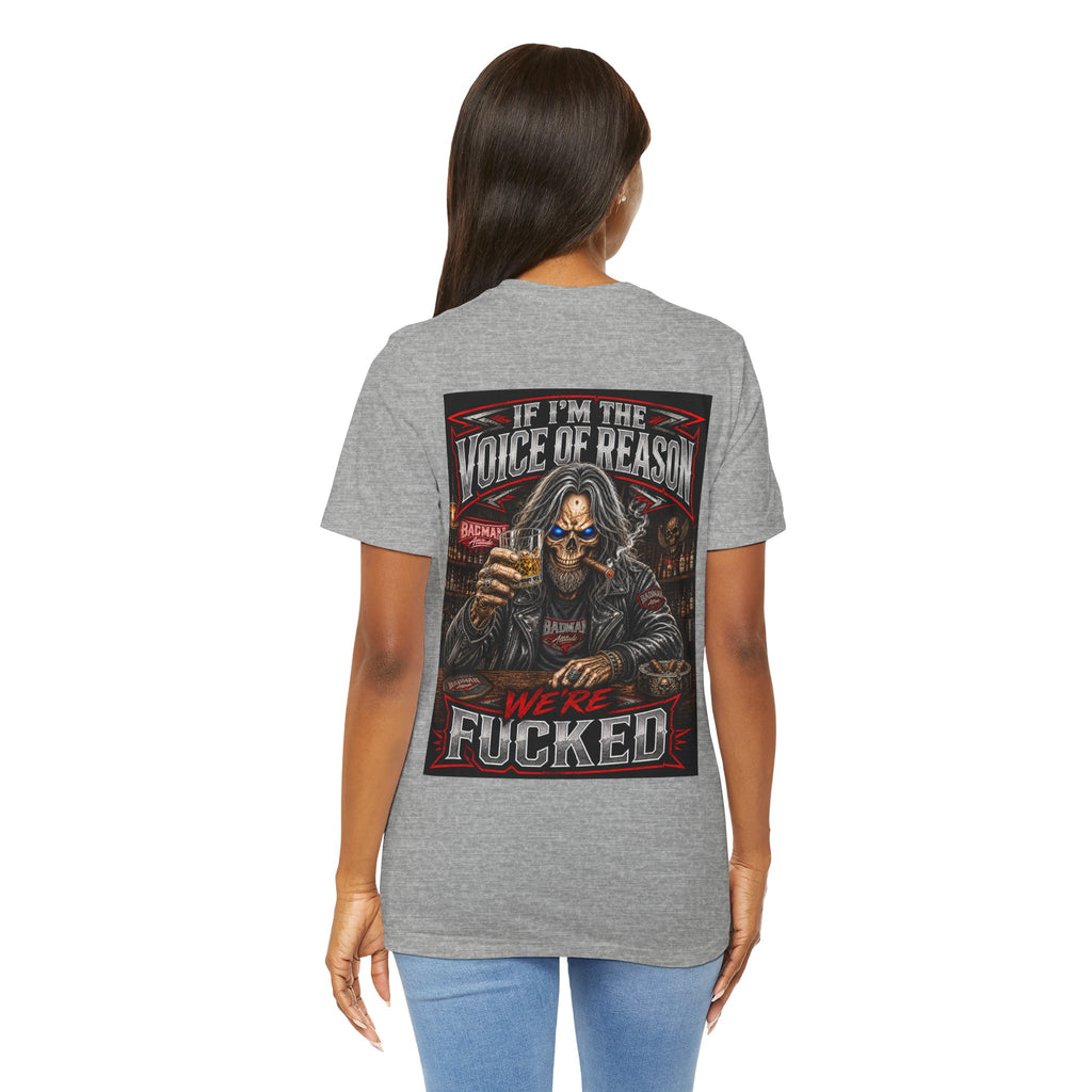 If I’m the Voice of Reason… We’re F*cked Skull Biker Shirt