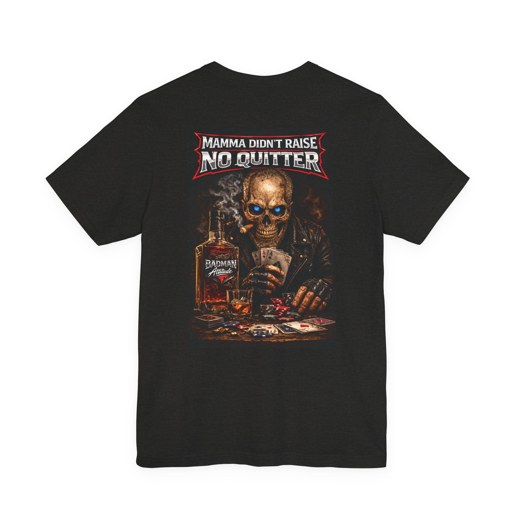 No Quitter Skull Poker T‑Shirt