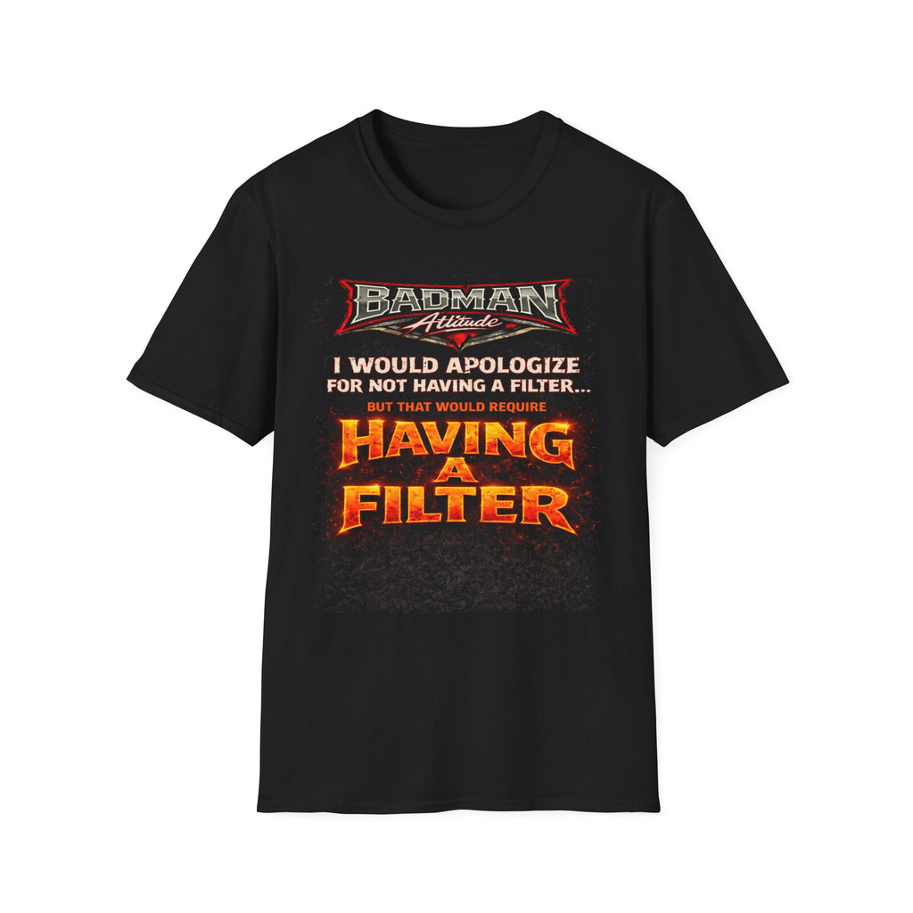 'Having a Filter' Graphic T-Shirt