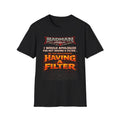'Having a Filter' Graphic T-Shirt