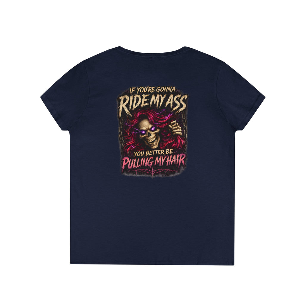 "If You’re Gonna Ride My Ass" Biker Graphic Tee — V-Neck T-Shirt