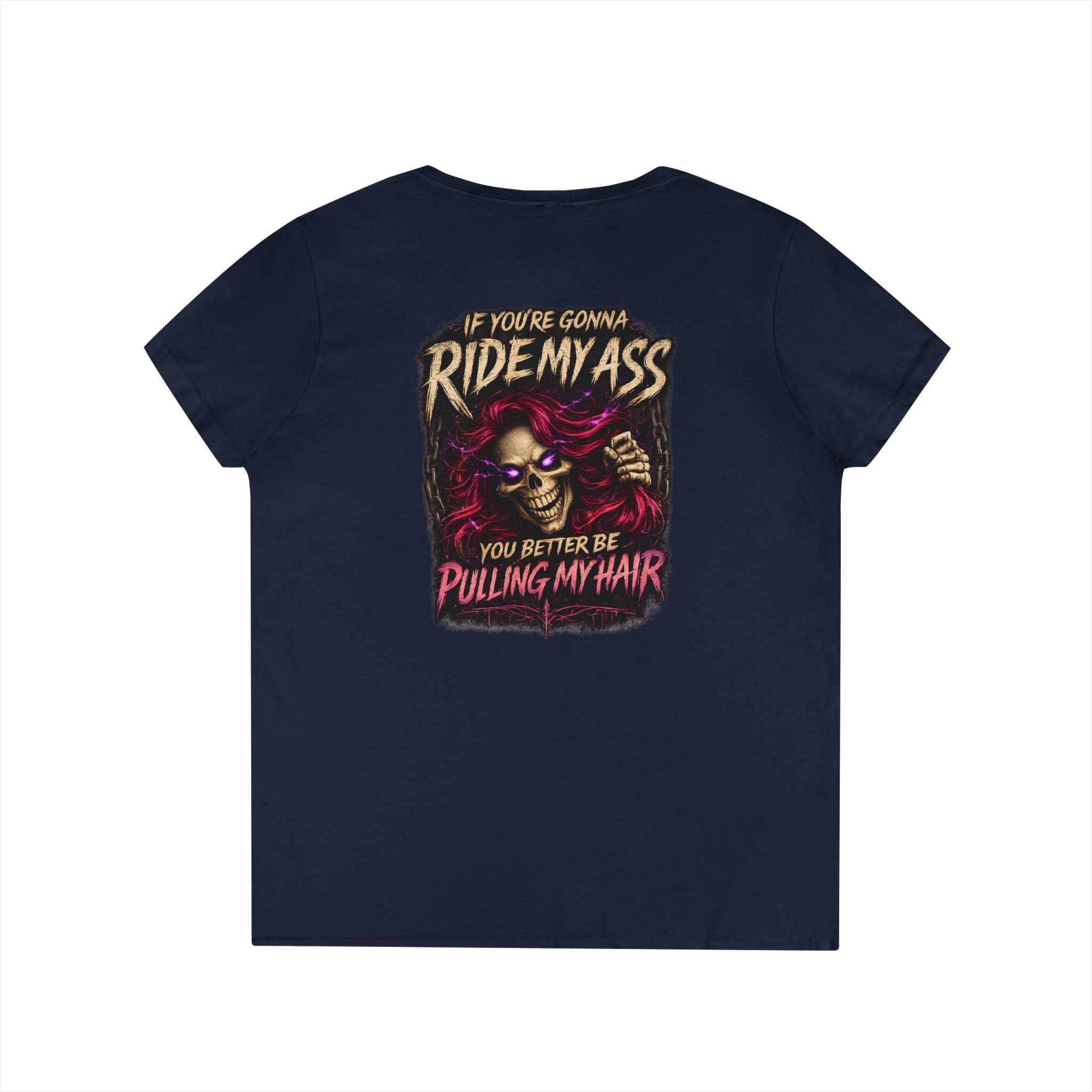 "If You’re Gonna Ride My Ass" Biker Graphic Tee — V-Neck T-Shirt
