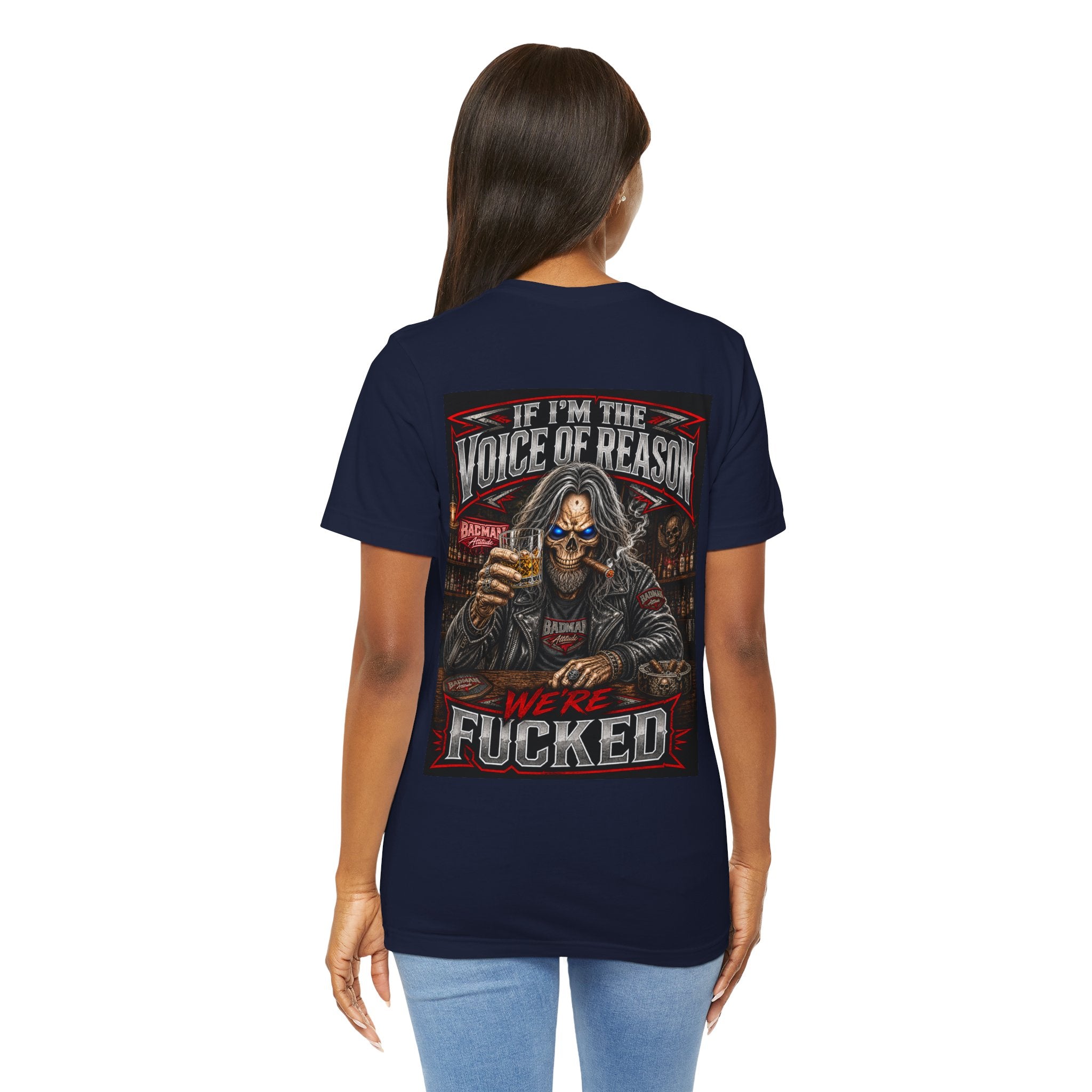 If I’m the Voice of Reason… We’re F*cked Skull Biker Shirt