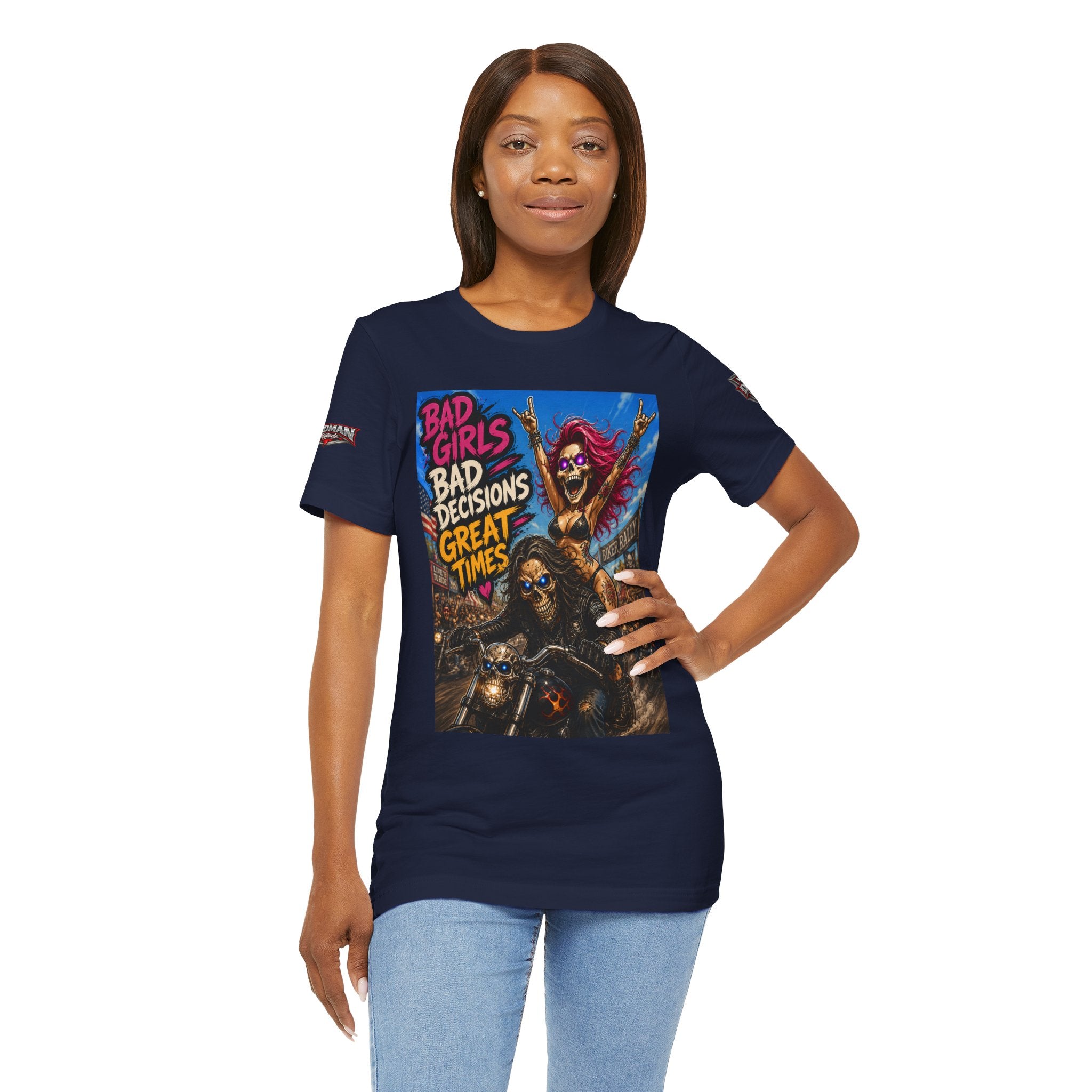 Bad Girls Bad Decisions Great Times Tee - Biker Rock Graphic T-Shirt