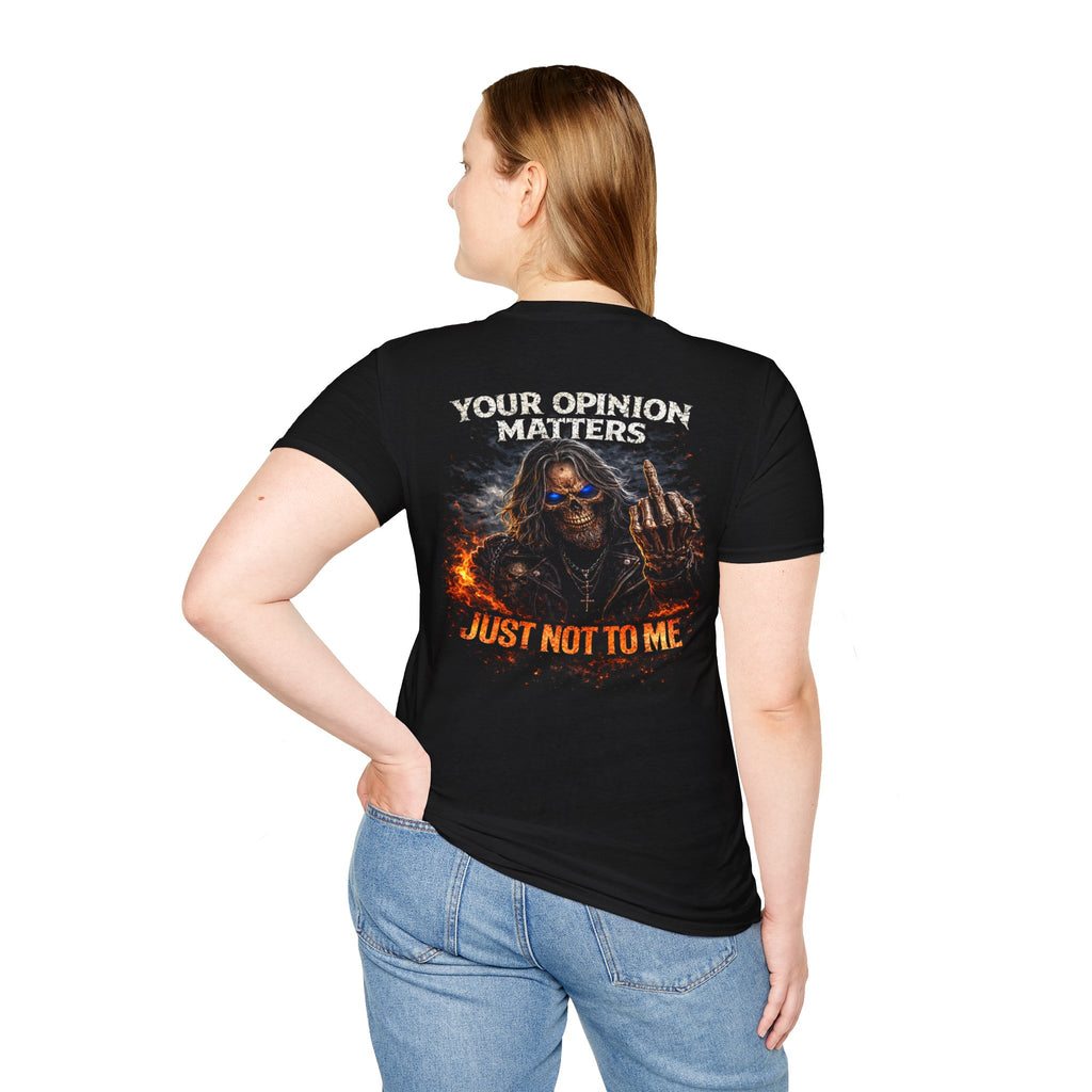 "Your Opinion Matters Just Not To Me" Graphic Tee