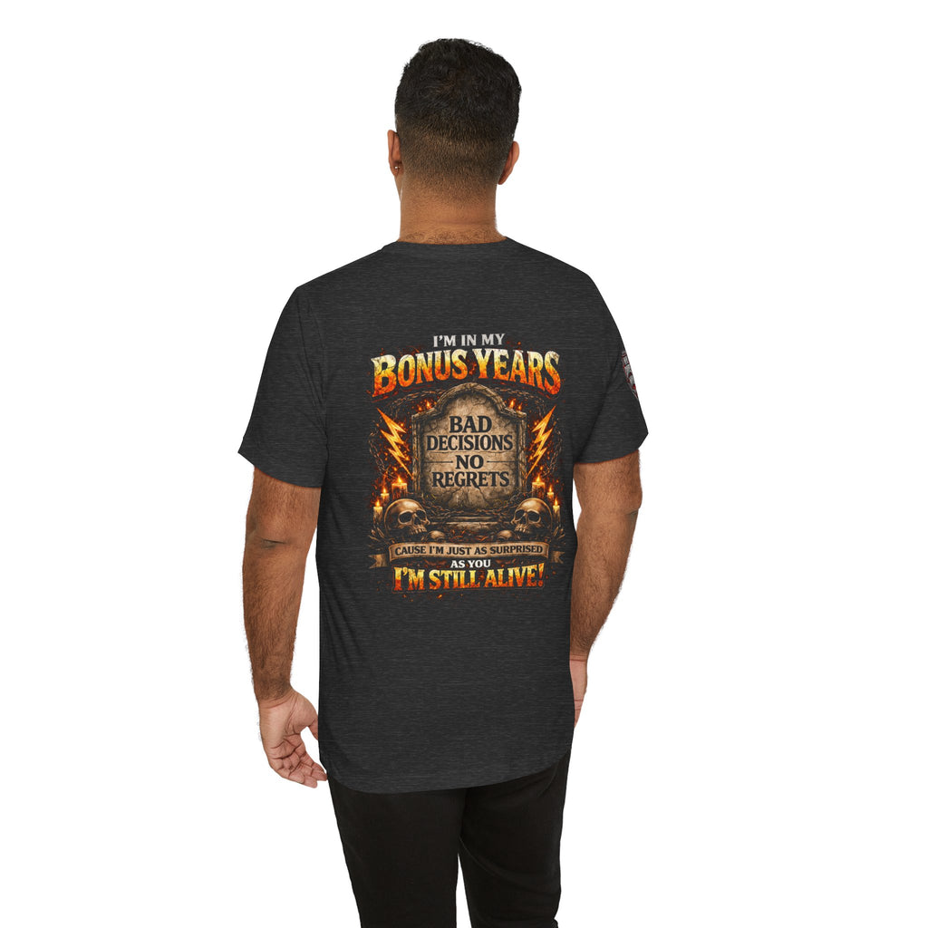 "I'm in My Bonus Years" Graveyard Graphic Tee (Bad Decisions, No Regrets)