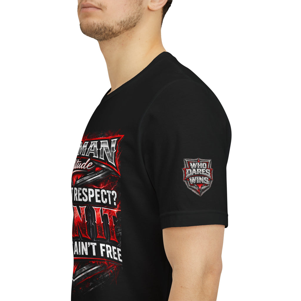 "You Want Respect? Earn It" Graphic T‑Shirt