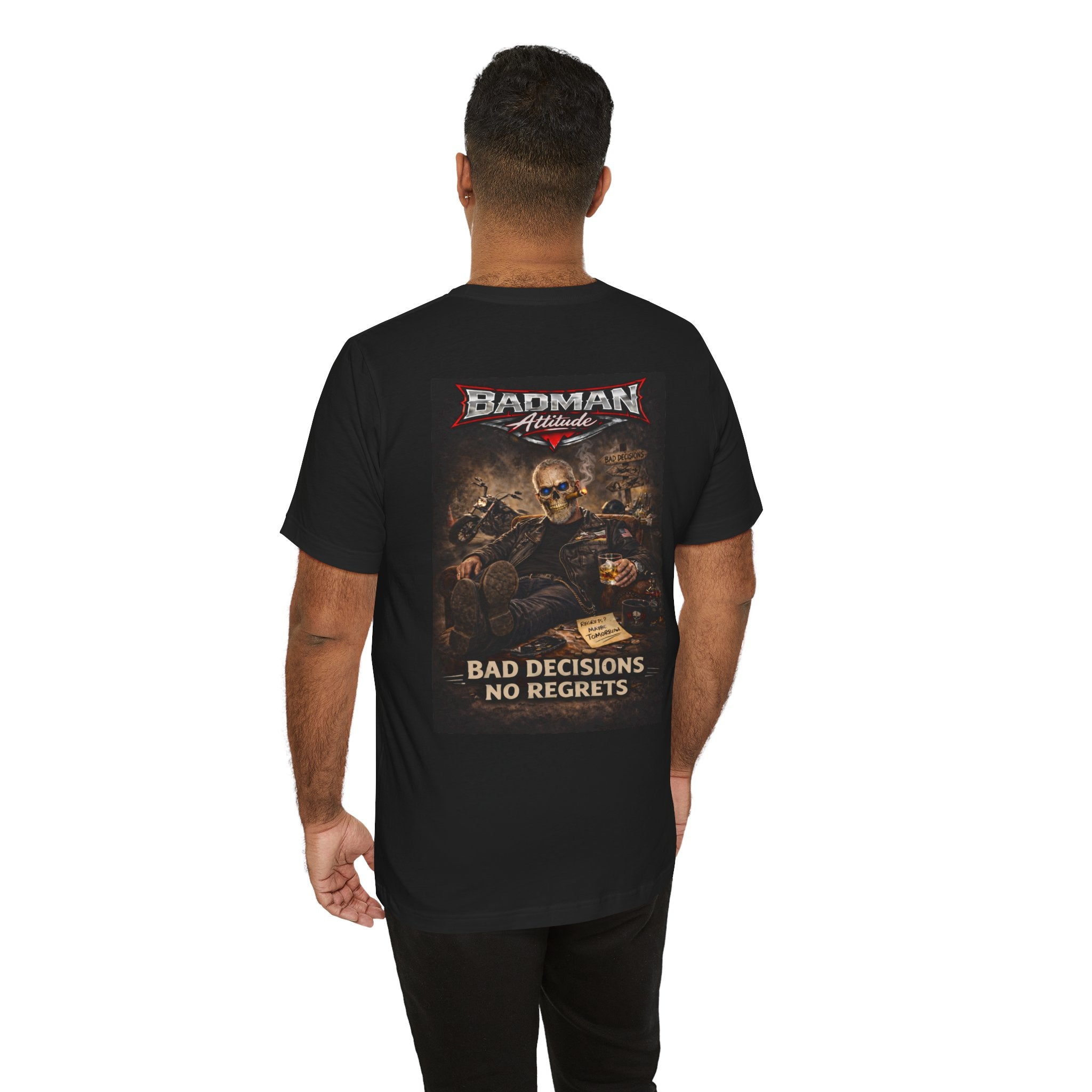 Bad Decisions No Regrets – Biker Attitude Graphic Tee | Badman Attitude