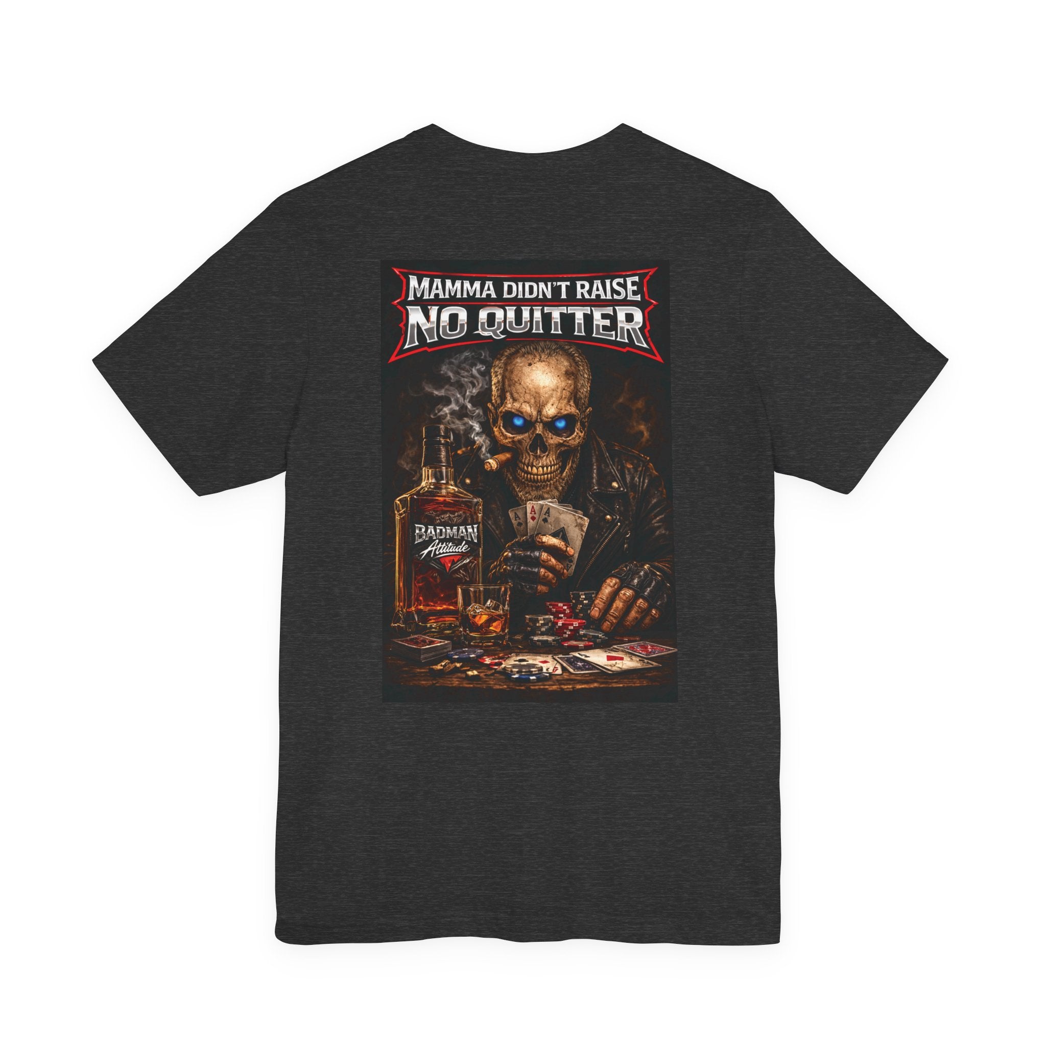 No Quitter Skull Poker T‑Shirt