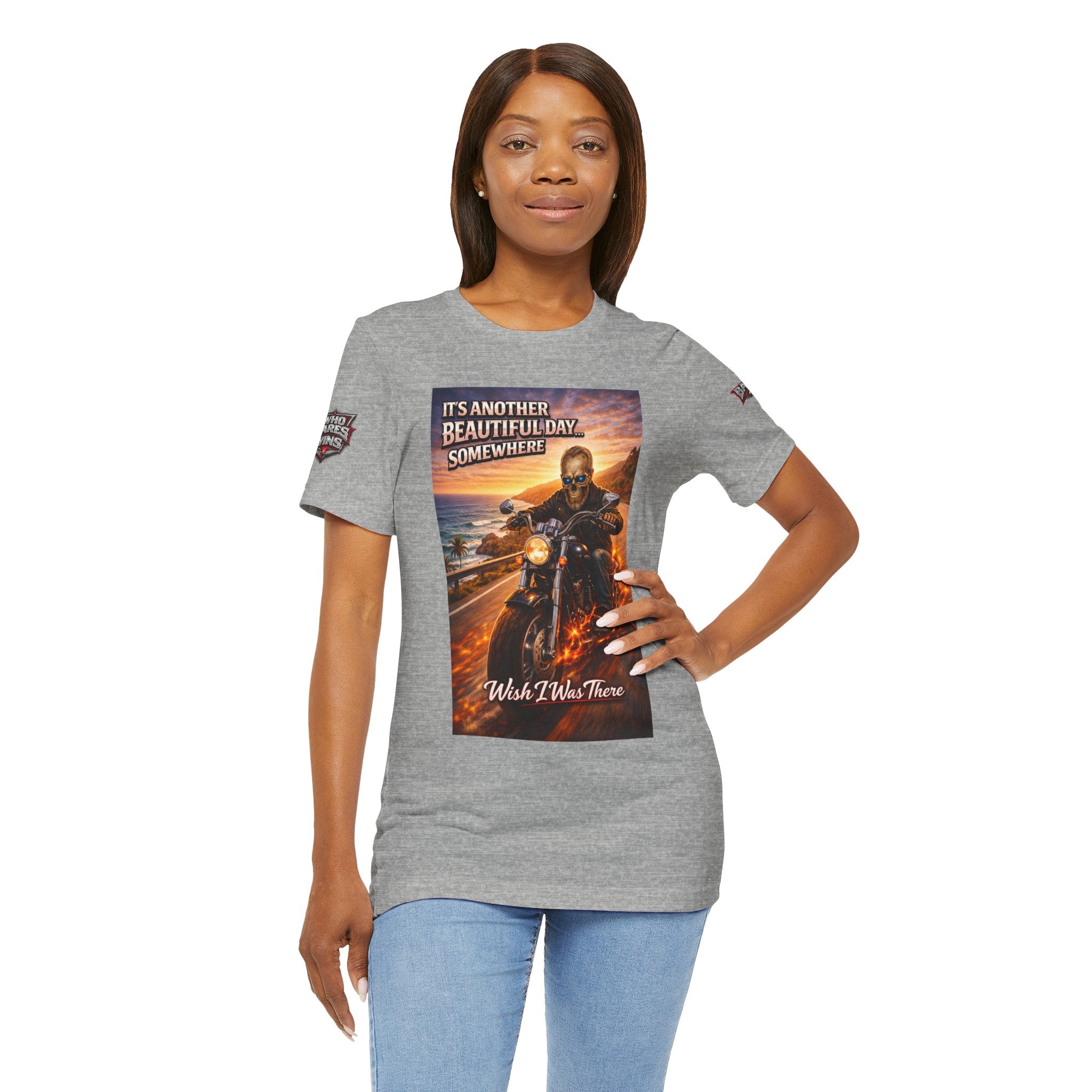 "It's Another Beautiful Day Somewhere / Wish I Was There" Biker Shirt