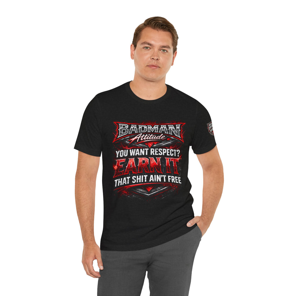 "You Want Respect? Earn It" Graphic T‑Shirt