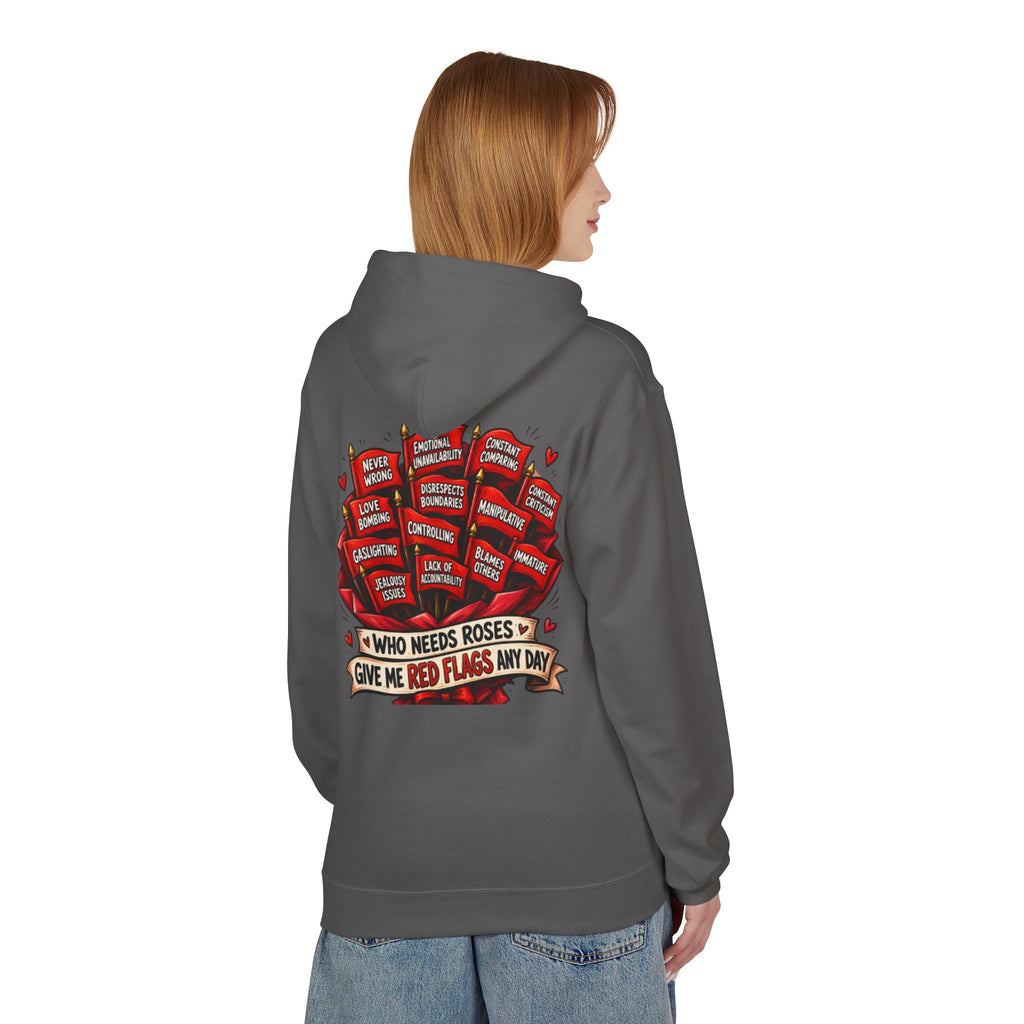 "Who Needs Roses? Give Me Red Flags Any Day" Graphic Pullover — Hoodie
