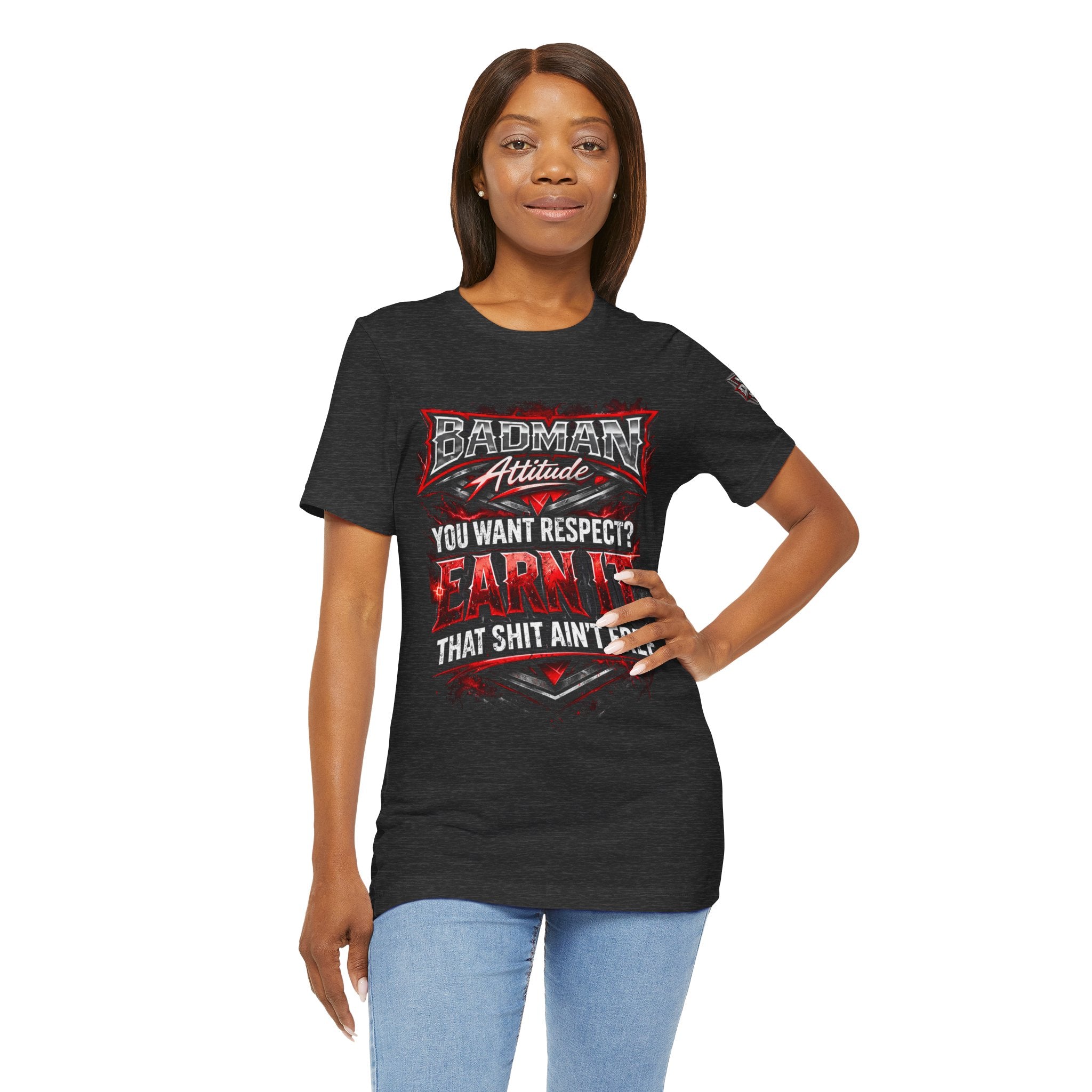 "You Want Respect? Earn It" Graphic T‑Shirt