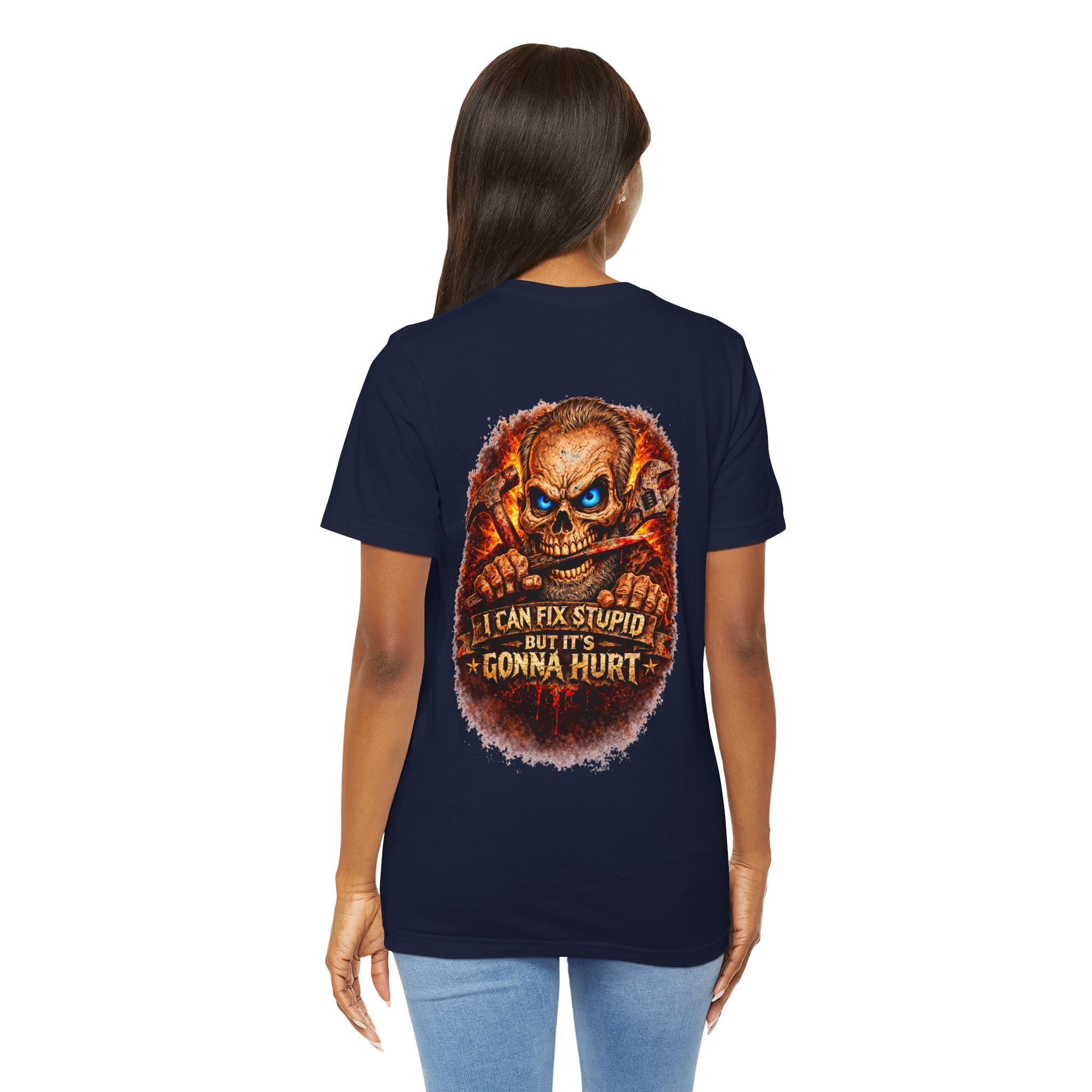 "I Can Fix Stupid But It's Gonna Hurt" Graphic T-Shirt