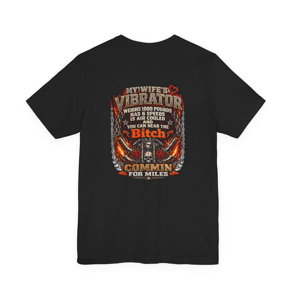 "My Wife's Vibrator" Funny Motorcycle Rider Graphic Tee