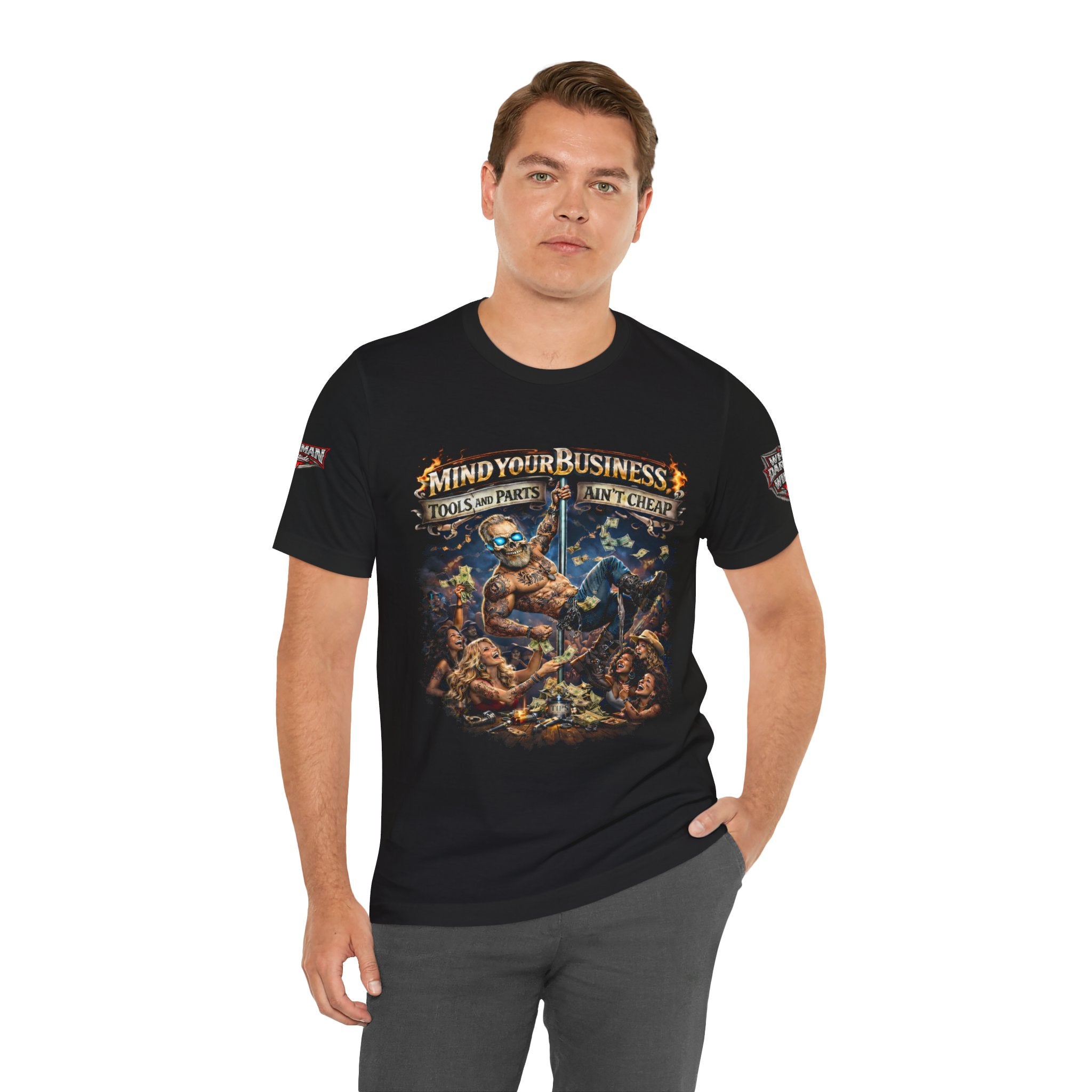 "Mind Your Business, Tools and Parts Ain't Cheap" Mechanic Tee
