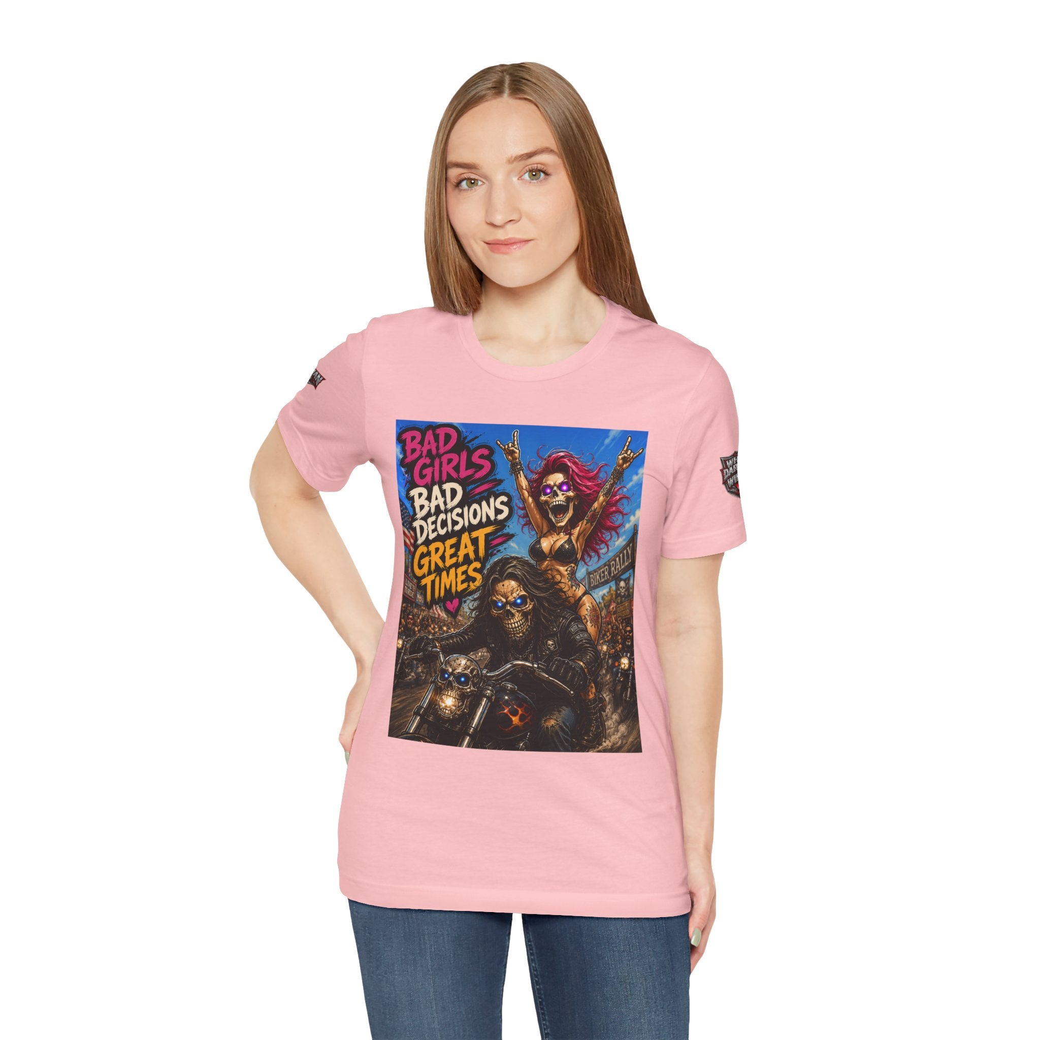 Bad Girls Bad Decisions Great Times Tee - Biker Rock Graphic T-Shirt