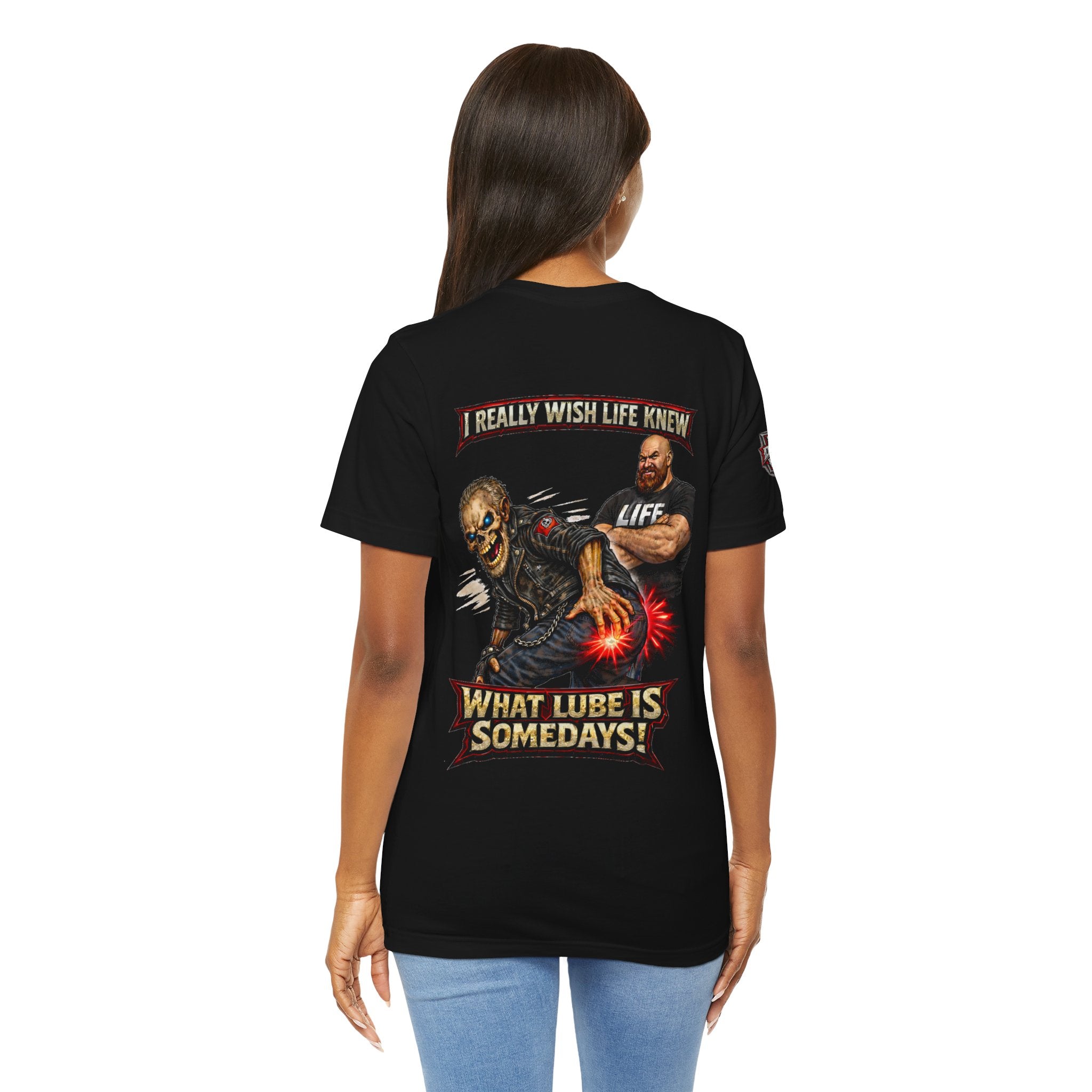 "I Really Wish Life Knew What Lube Is Somedays" Motorcycle Humor T‑Shirt
