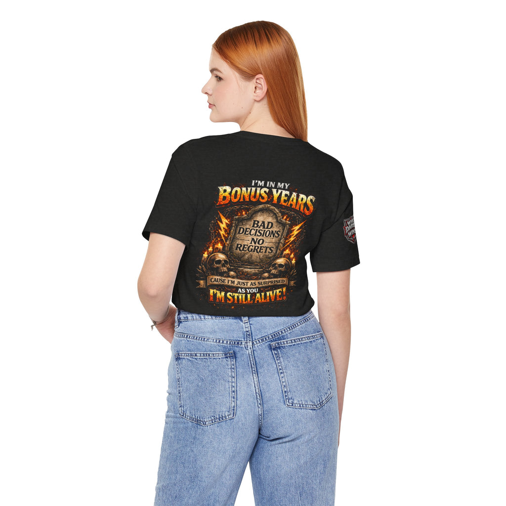 "I'm in My Bonus Years" Graveyard Graphic Tee (Bad Decisions, No Regrets)