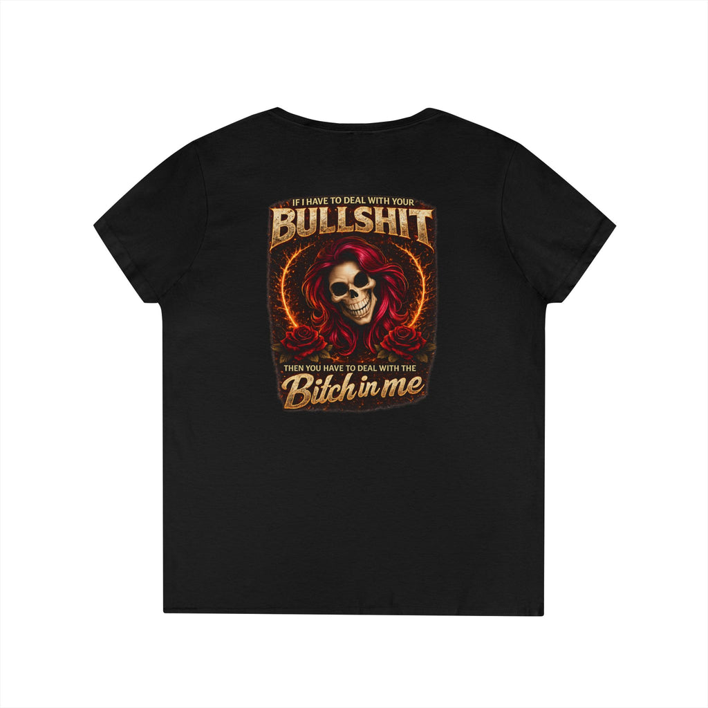 Ladies' V-Neck T-Shirt — 'Bullshit & Bitch in Me' Skull Graphic Tee