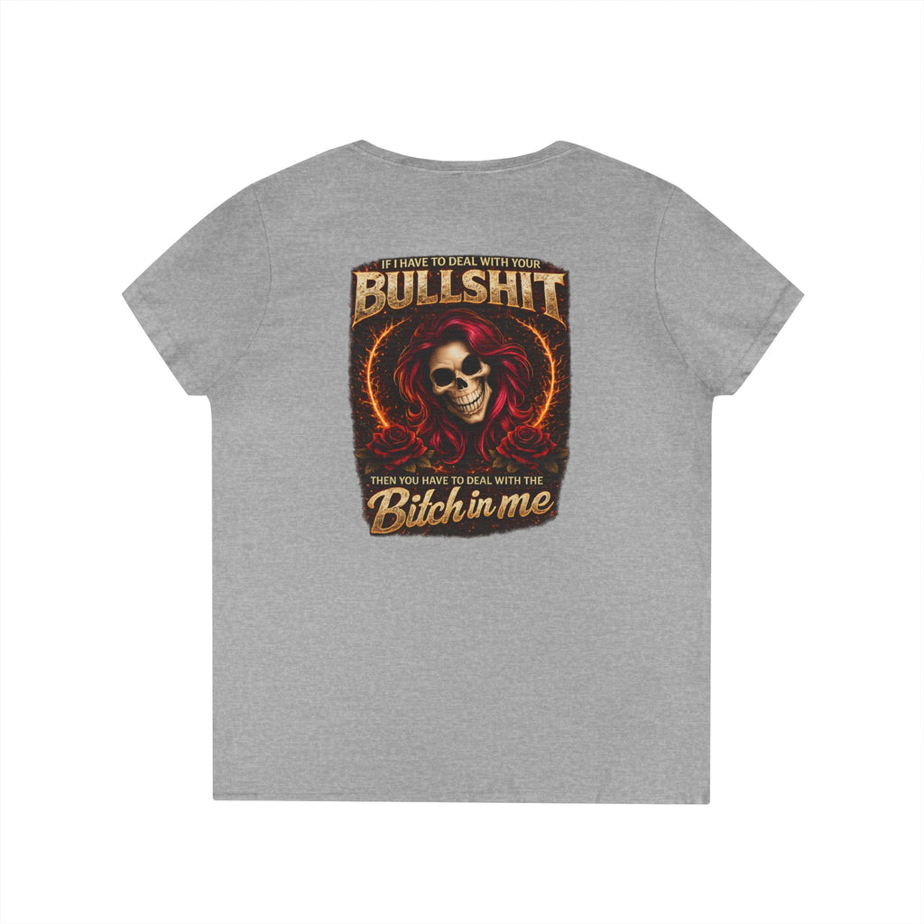 Ladies' V-Neck T-Shirt — 'Bullshit & Bitch in Me' Skull Graphic Tee