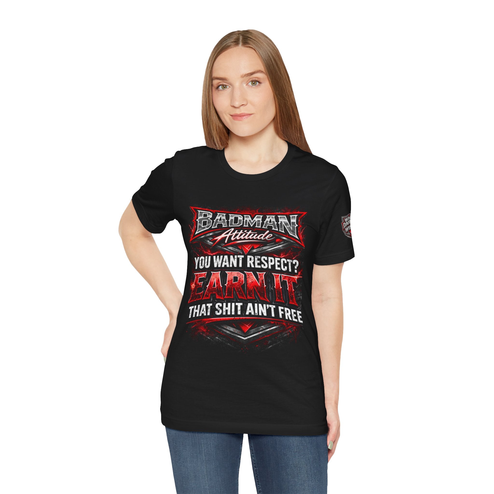"You Want Respect? Earn It" Graphic T‑Shirt