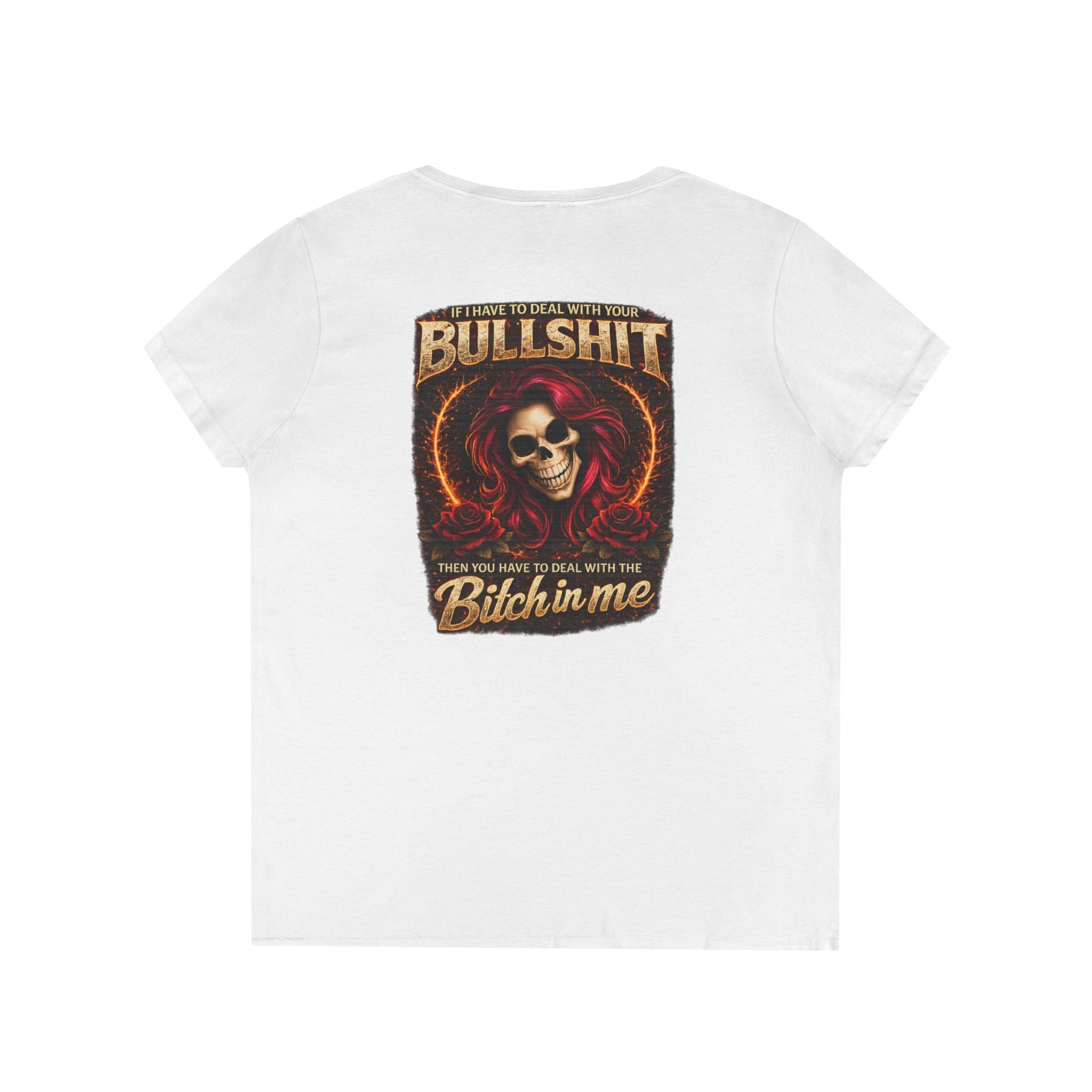Ladies' V-Neck T-Shirt — 'Bullshit & Bitch in Me' Skull Graphic Tee